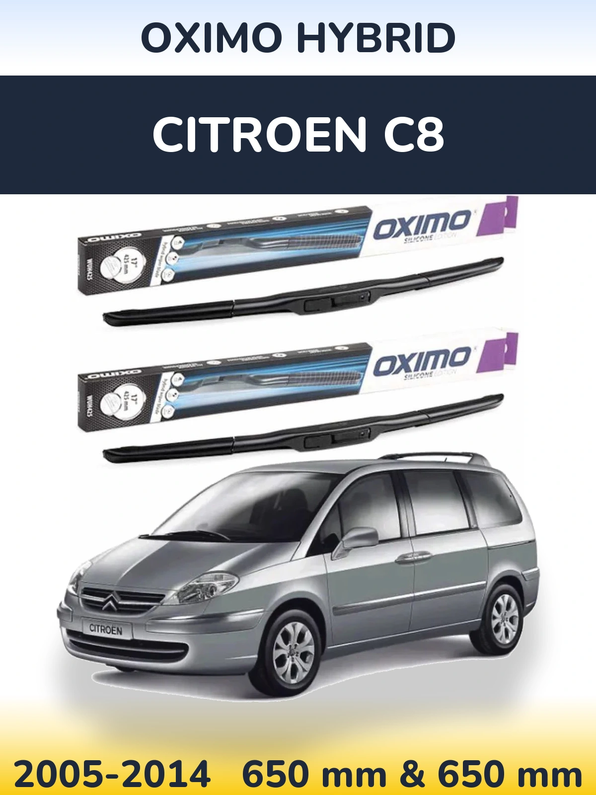 Ștergătoare Oximo Hybrid pentru Citroen C8