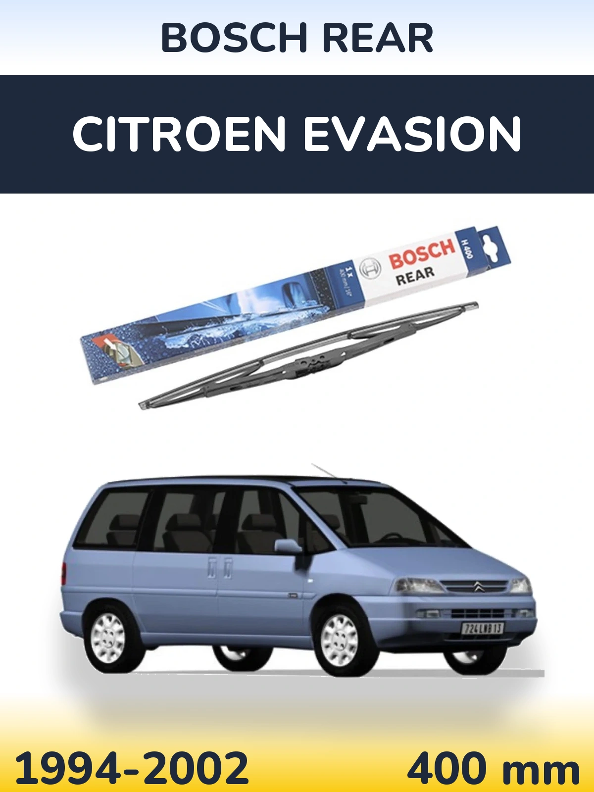 Ștergătoare BOSCH Rear pentru Citroen Evasion