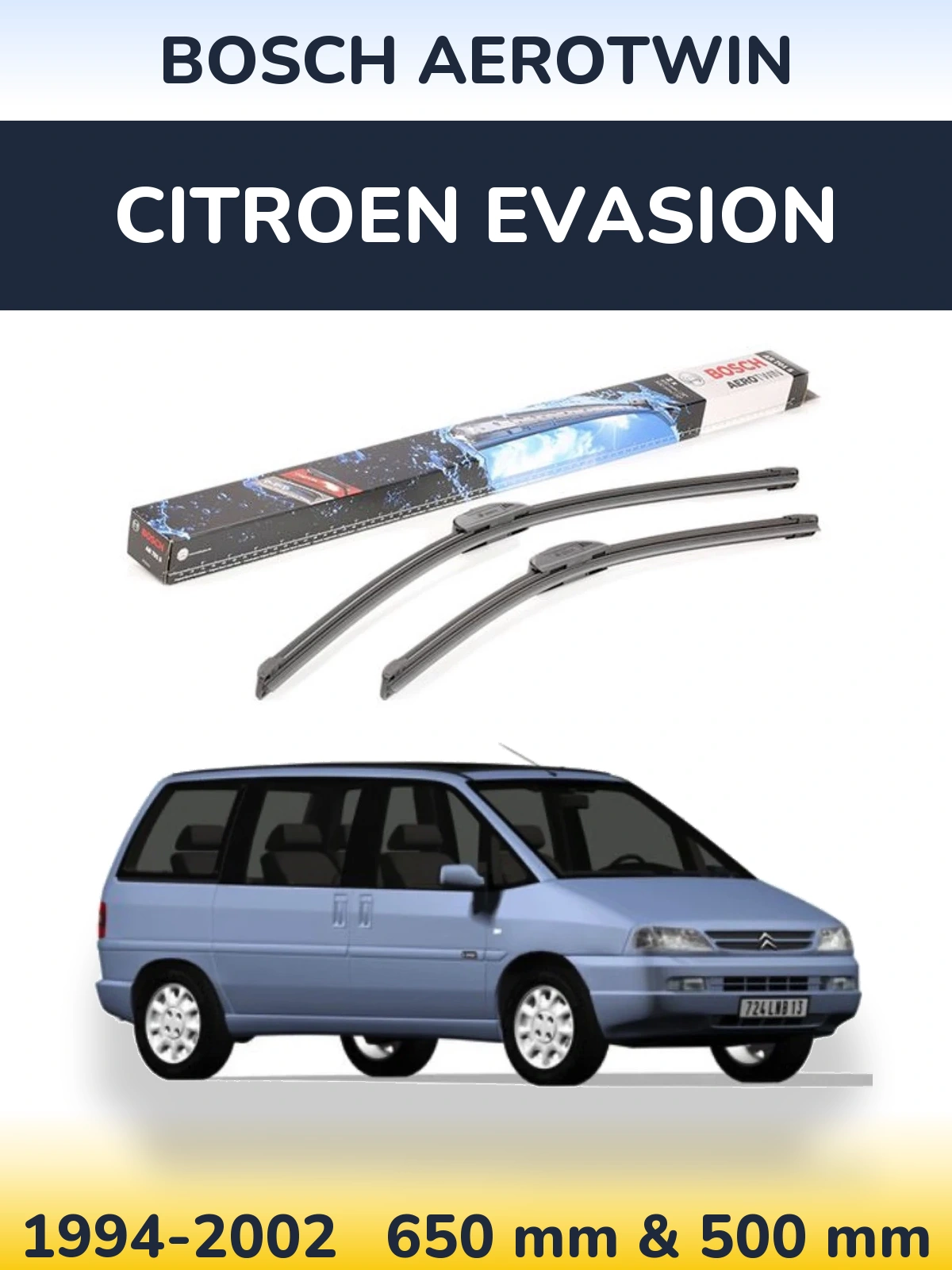 Ștergătoare BOSCH AeroTwin pentru Citroen Evasion