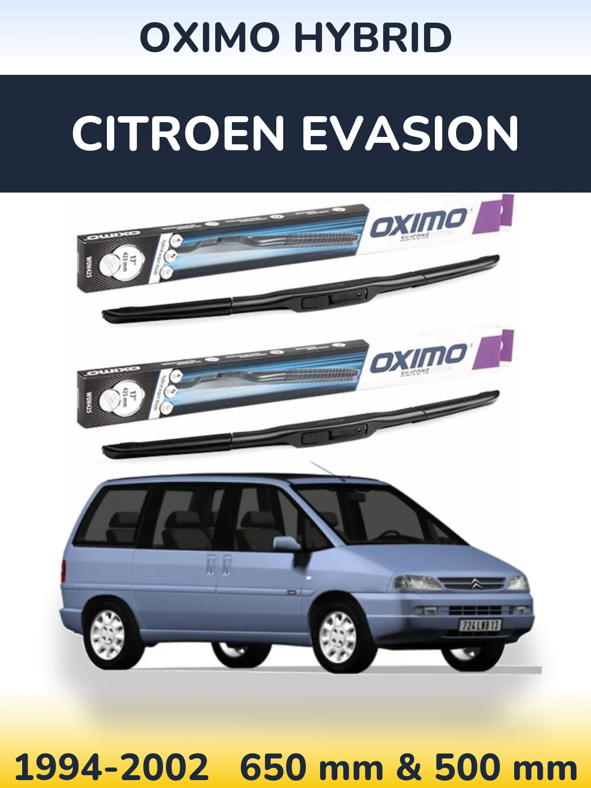 Ștergătoare Oximo Hybrid pentru Citroen Evasion