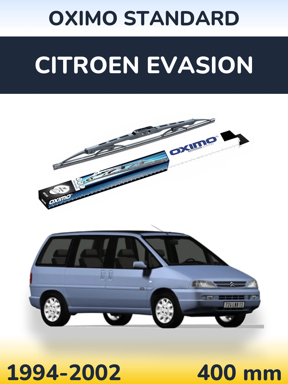 Ștergătoare Oximo Standard pentru Citroen Evasion