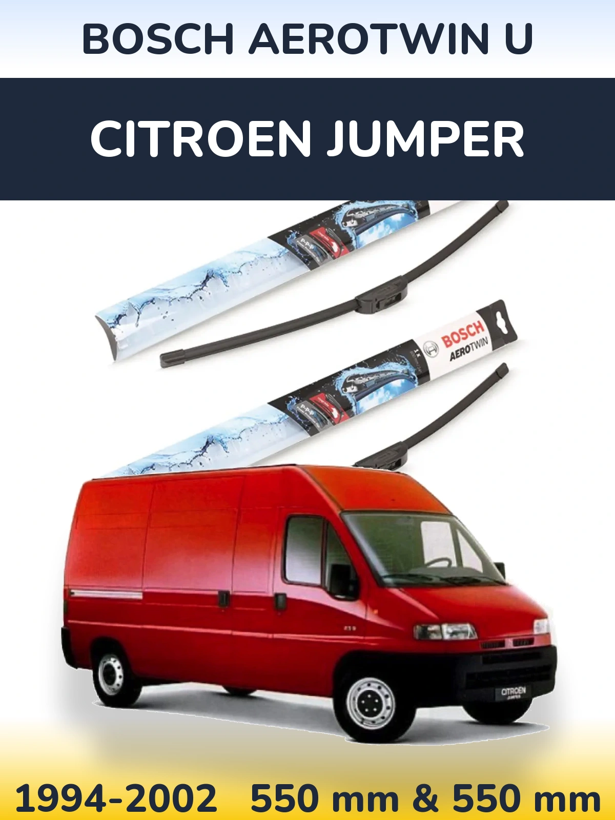 Ștergătoare BOSCH AeroTwin U pentru Citroen Jumper