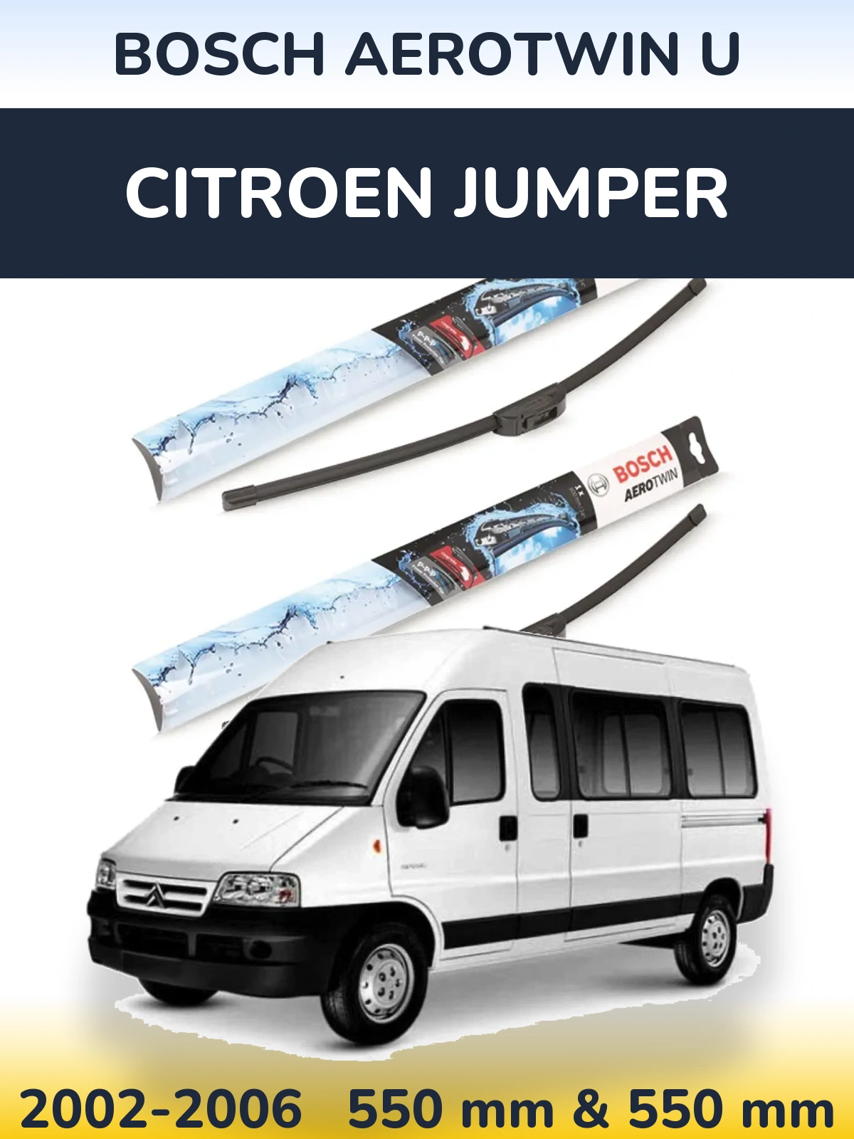 Комплект передних дворников BOSCH AeroTwin U 550 & 550 мм для Citroen Jumper 2002-2006