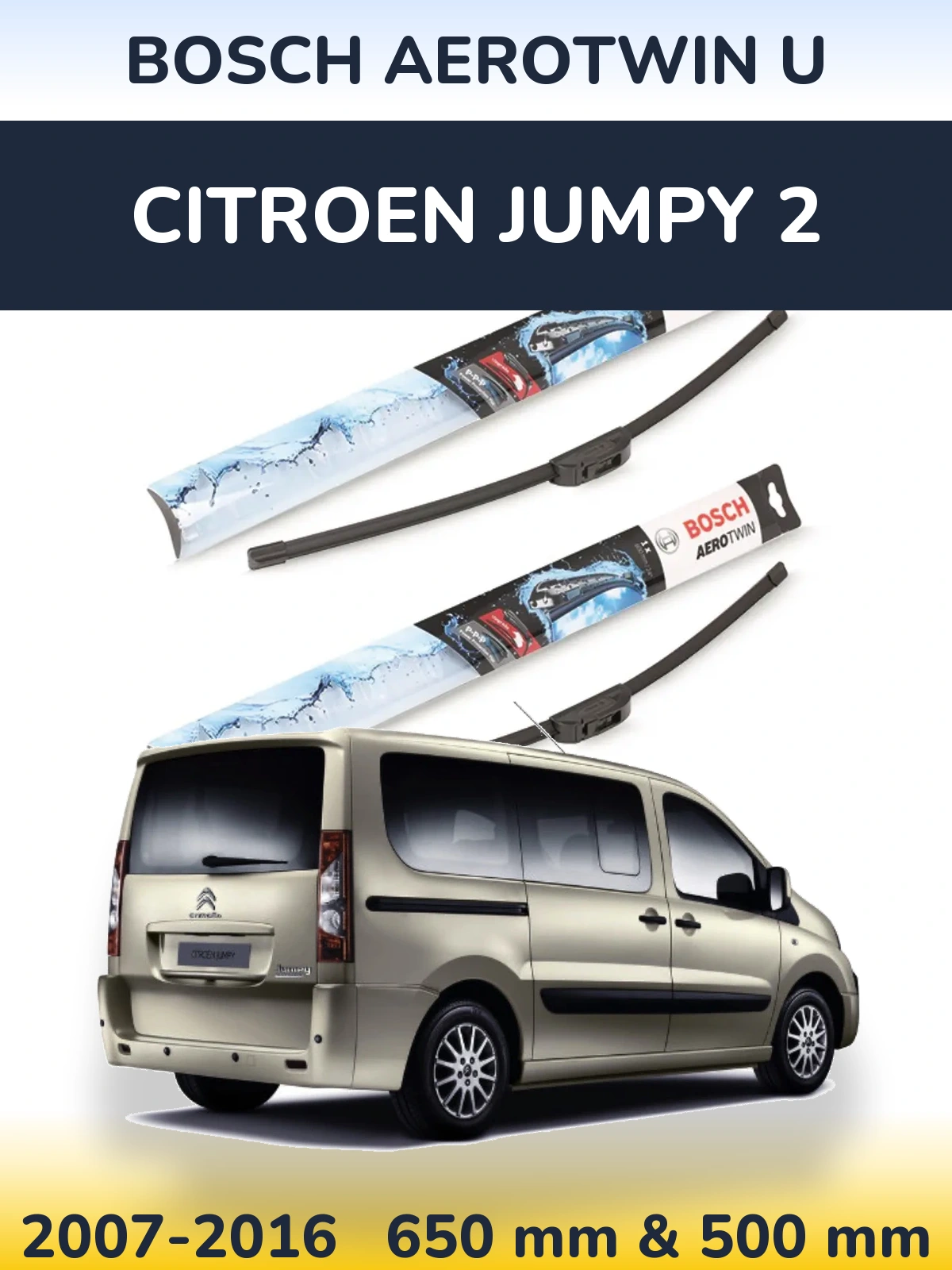 Комплект передніх щіток BOSCH AeroTwin U 650 & 500 мм для Citroen Jumpy 2 2007-2016