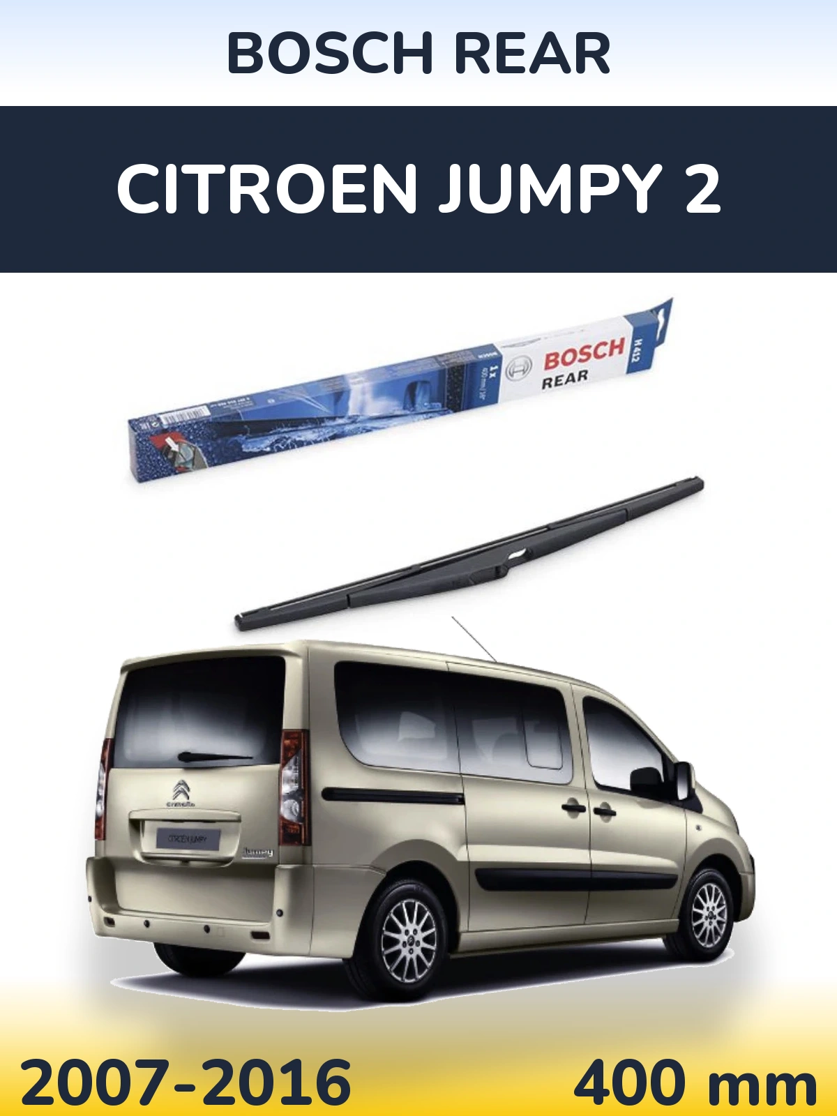 Ștergătoare BOSCH Rear pentru Citroen Jumpy 2