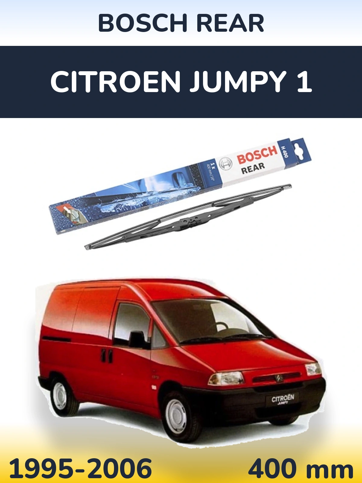 Ștergătoare BOSCH Rear pentru Citroen Jumpy 1