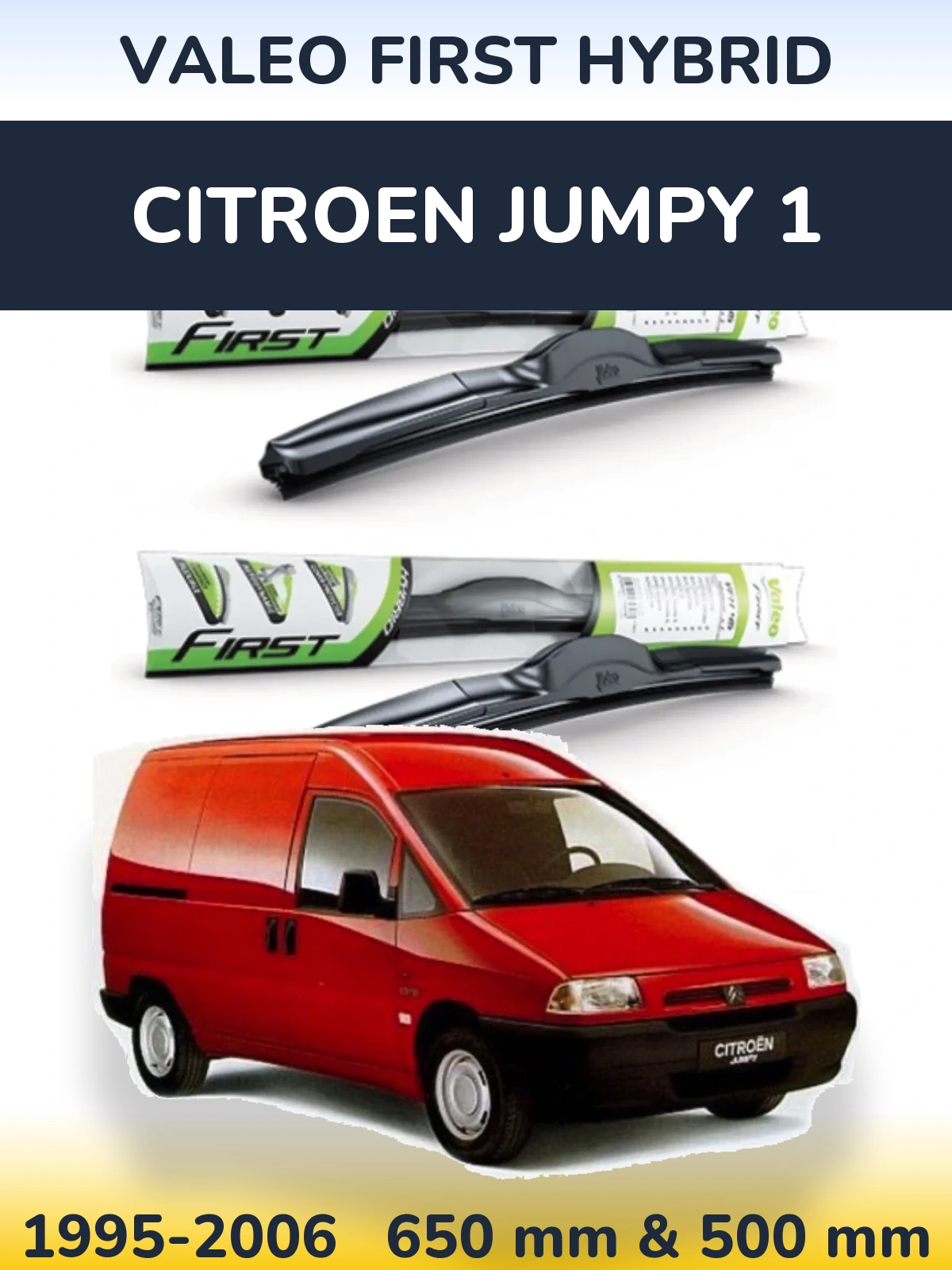 Ștergătoare Valeo First Hybrid pentru Citroen Jumpy 1