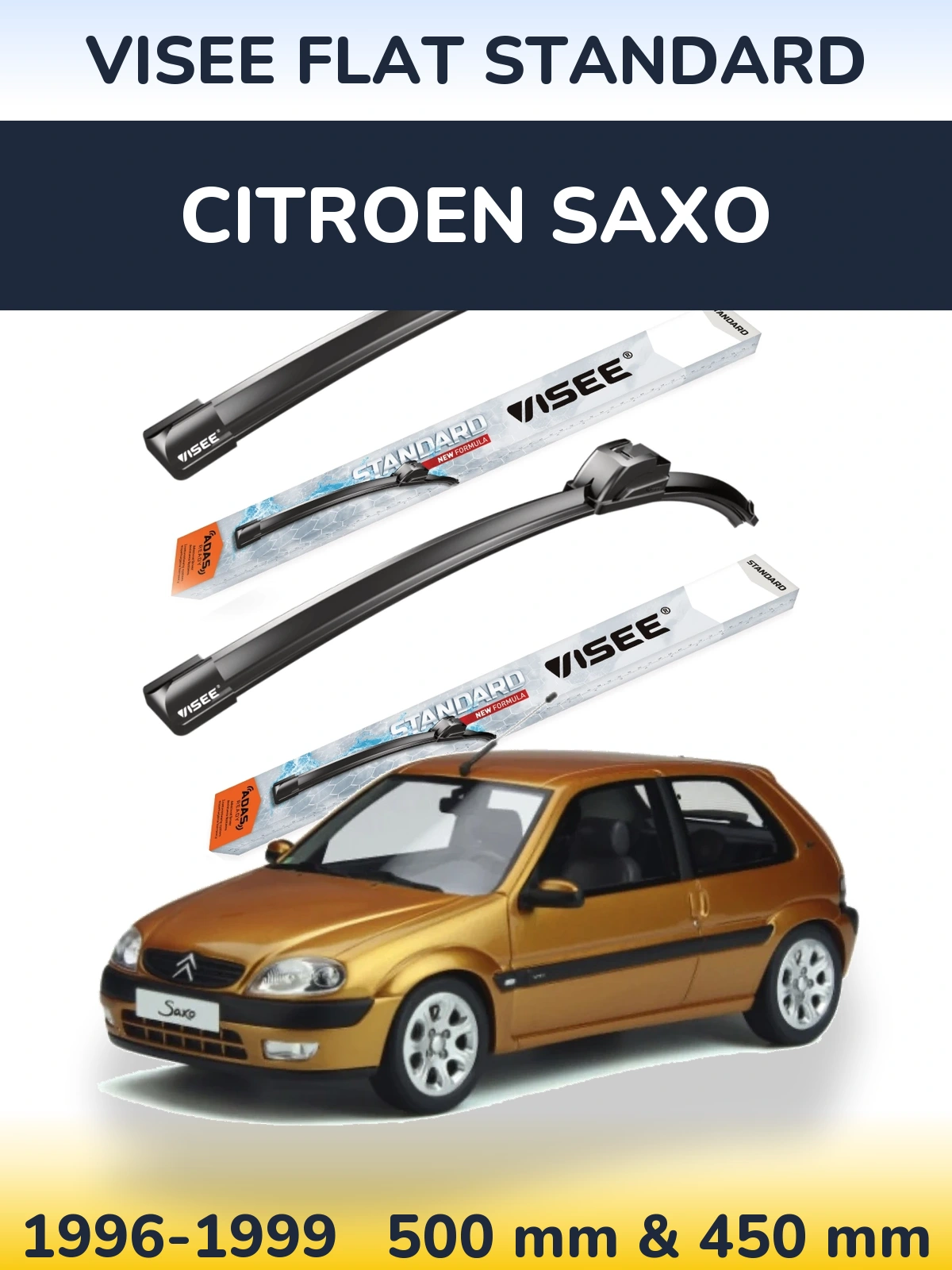 Ștergătoare VISEE FLAT STANDARD pentru Citroen Saxo