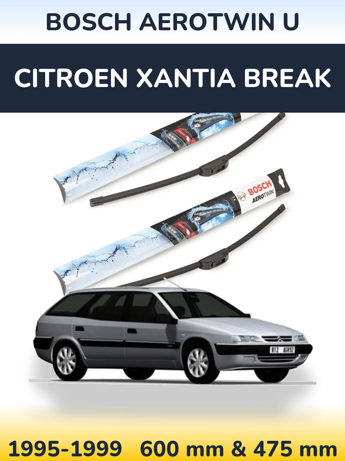 Ștergătoare BOSCH AeroTwin U pentru Citroen Xantia Break