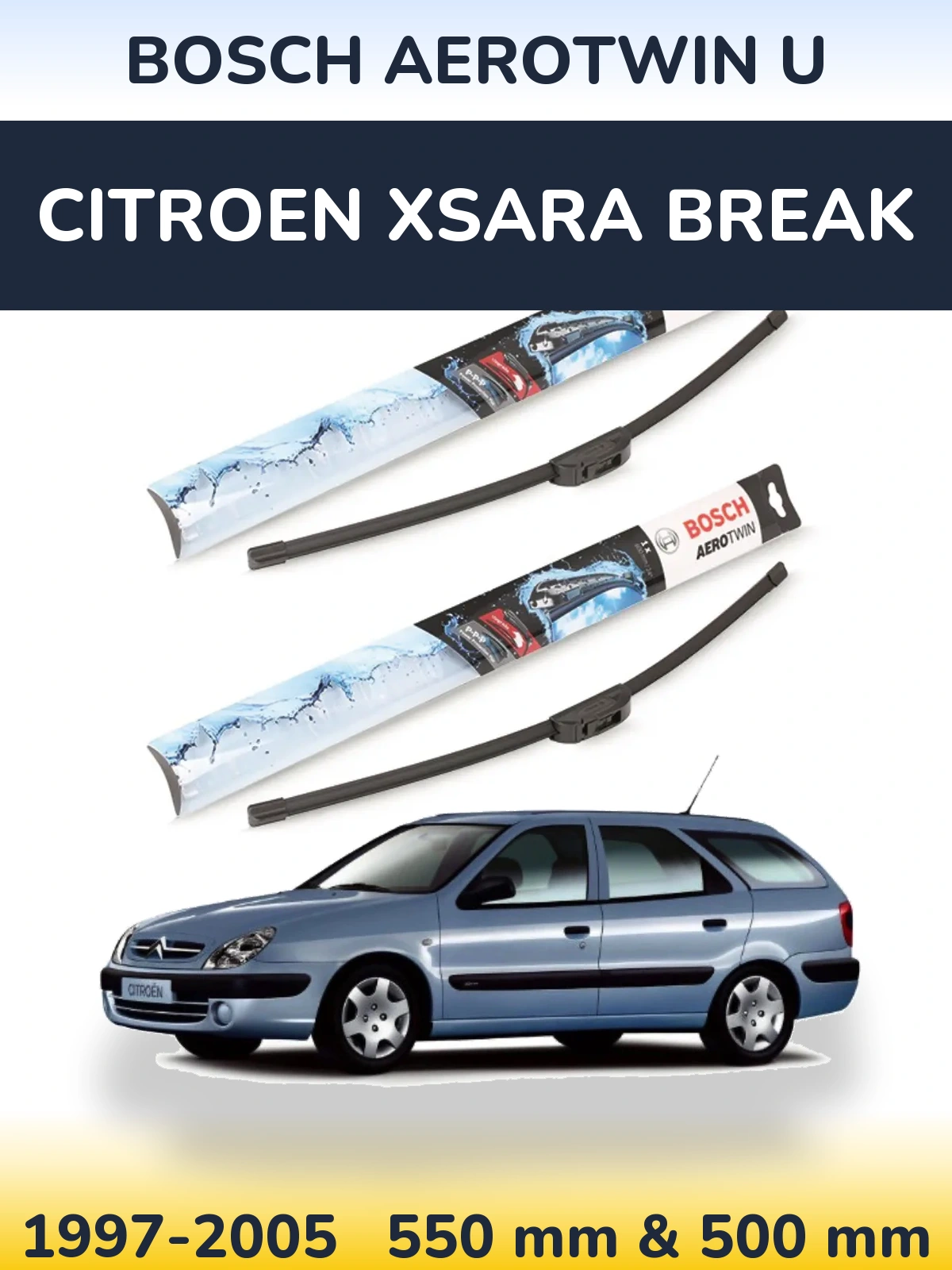 Ștergătoare BOSCH AeroTwin U pentru Citroen Xsara Break