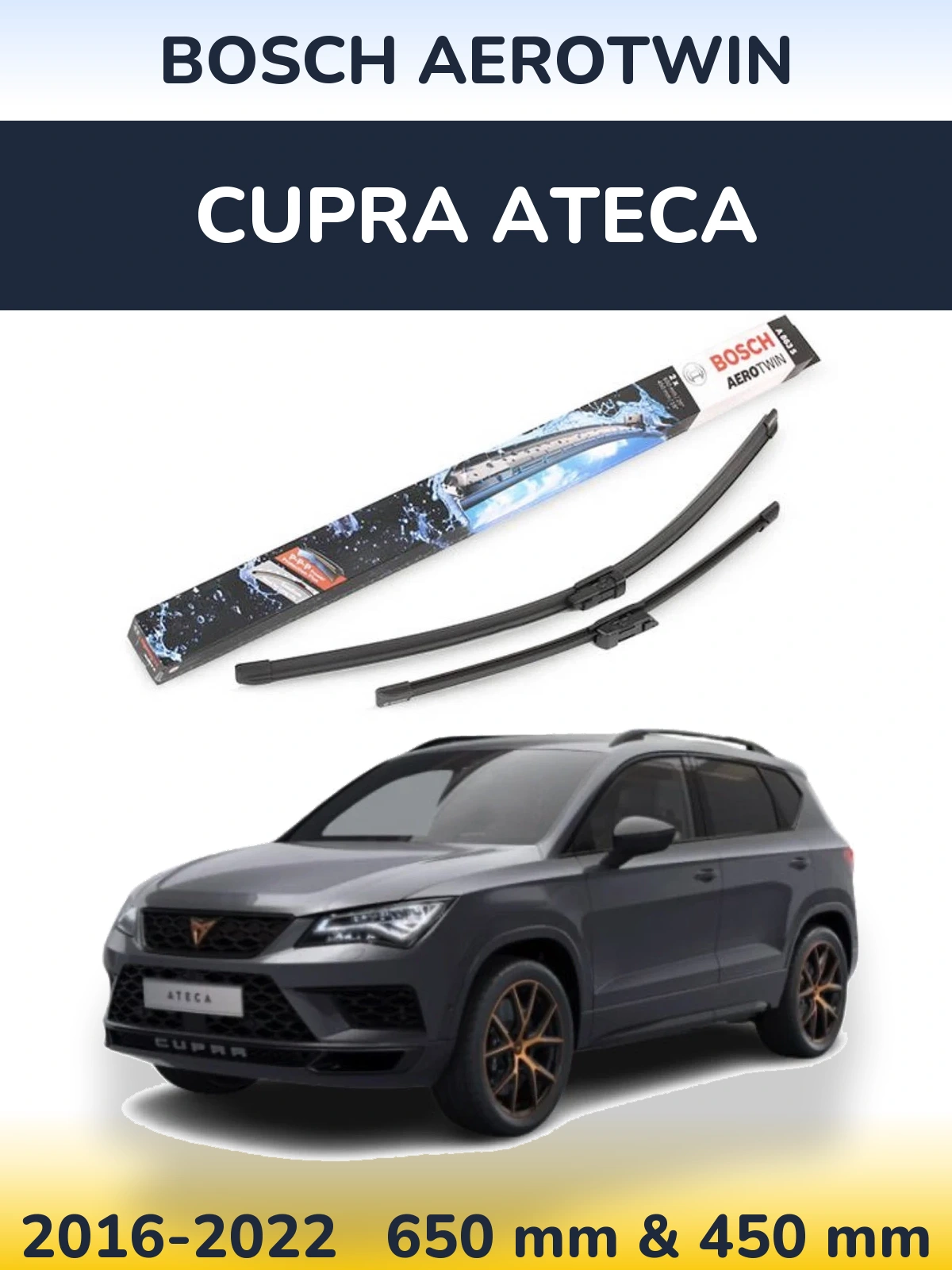 Ștergătoare BOSCH AeroTwin pentru Cupra Ateca