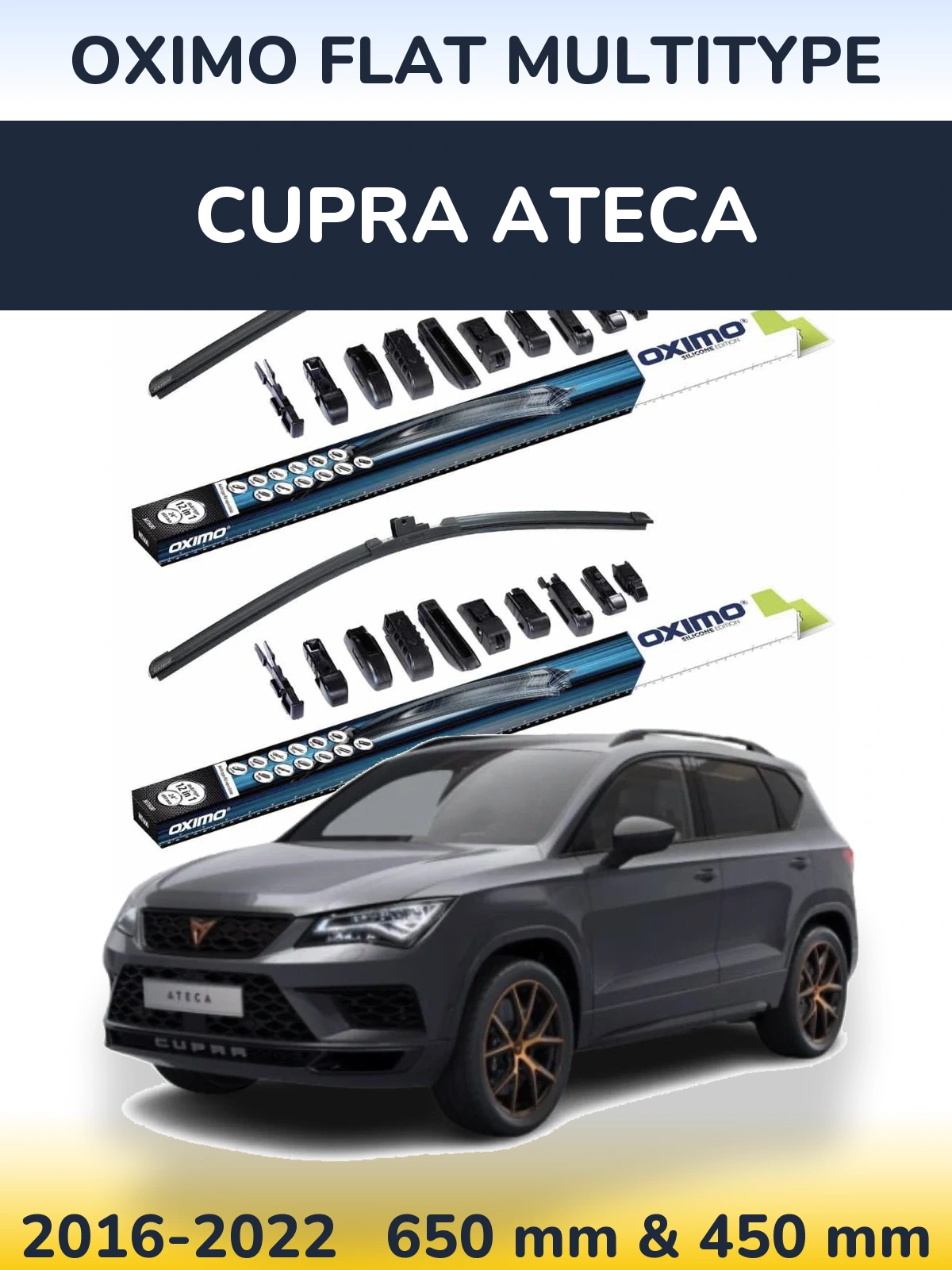 Ștergătoare Oximo Flat MultiTipe pentru Cupra Ateca