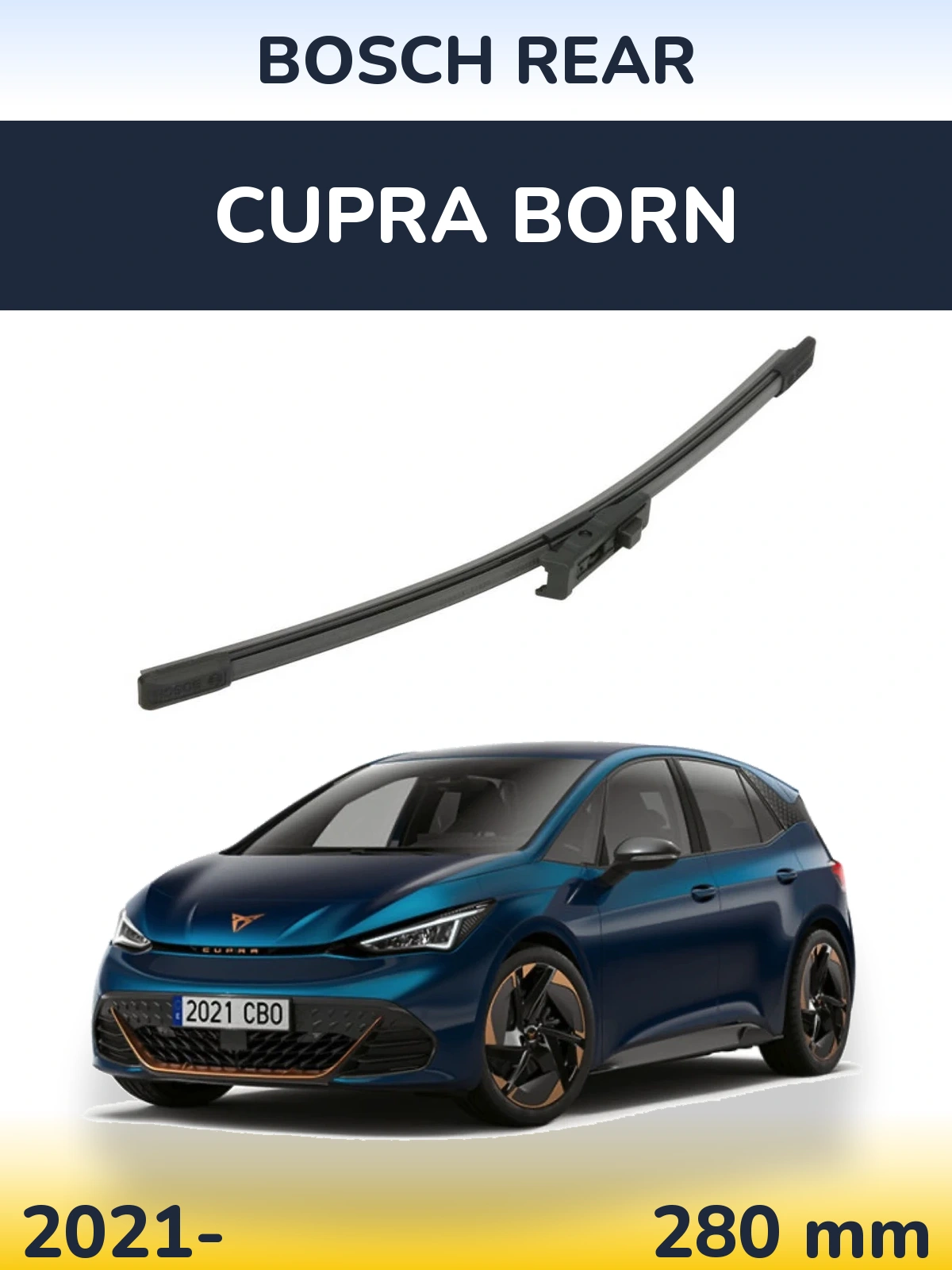 Ștergătoare BOSCH Rear pentru Cupra Born