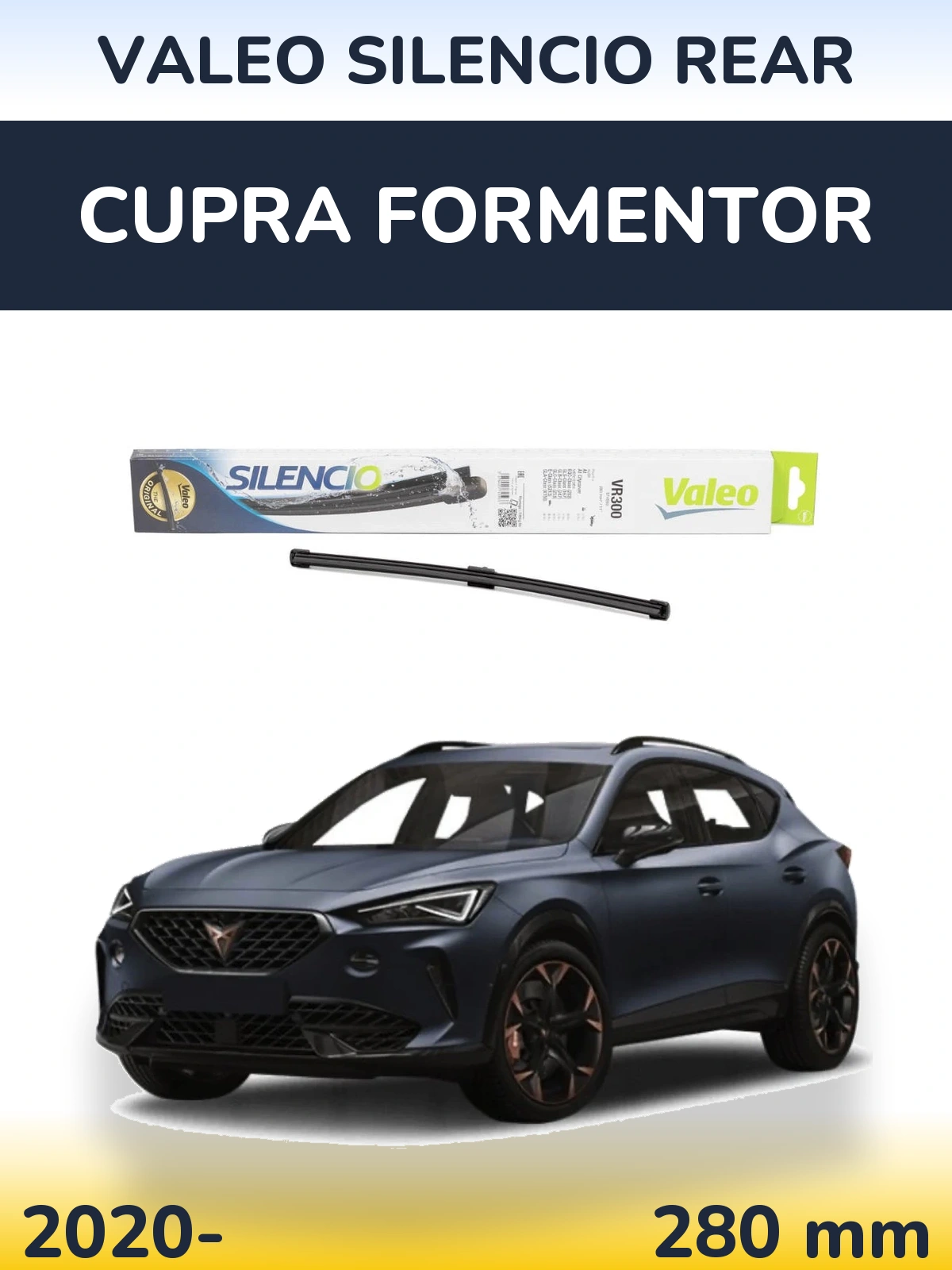 Ștergătoare Valeo Silencio Rear pentru Cupra Formentor