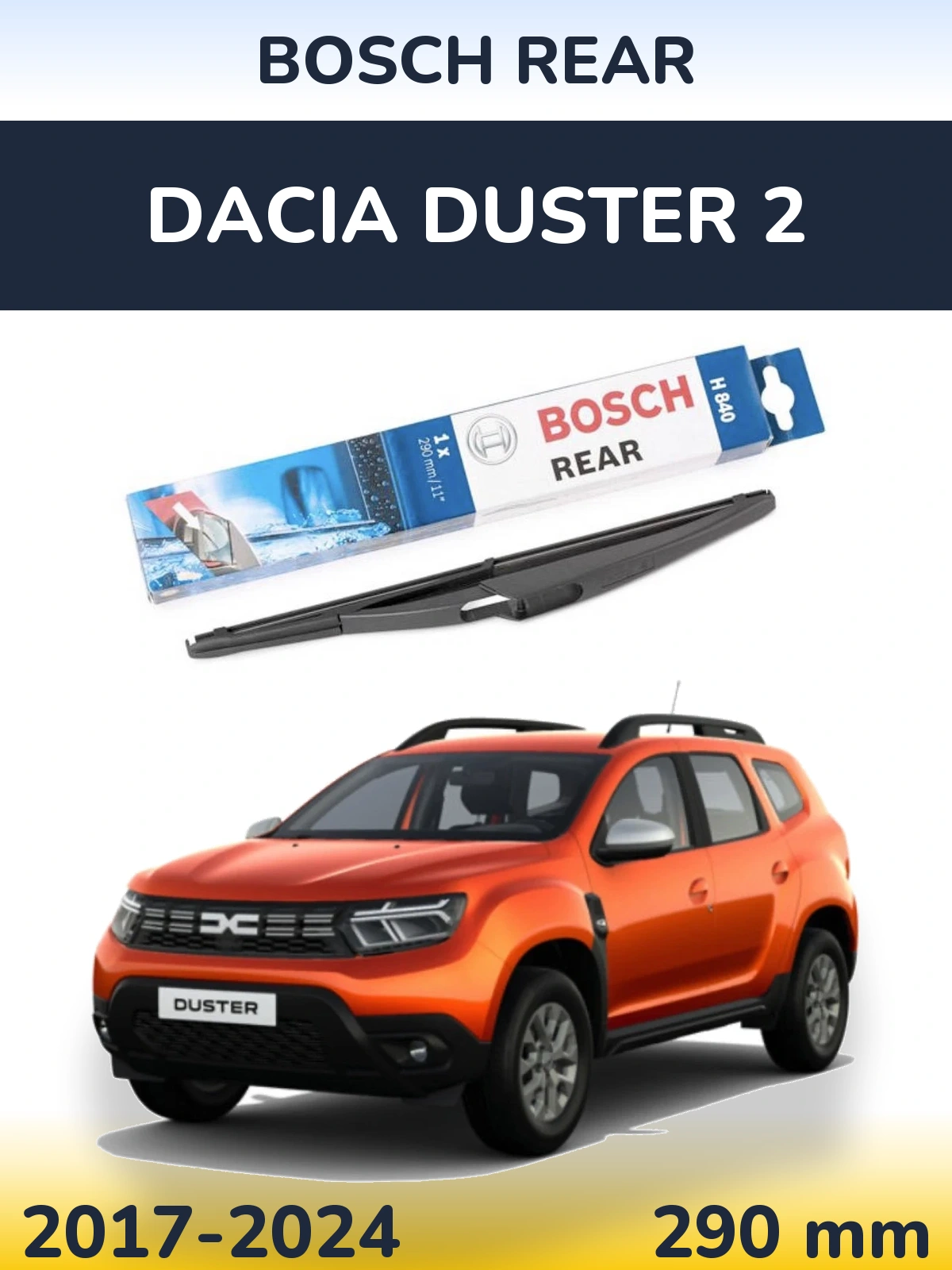 Ștergătoare BOSCH Rear pentru Dacia Duster 2