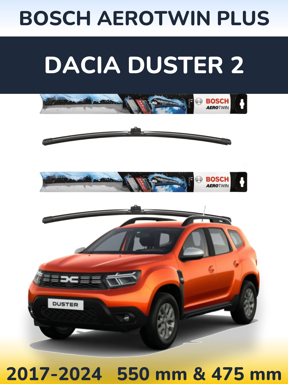 Ștergătoare BOSCH AeroTwin Plus pentru Dacia Duster 2