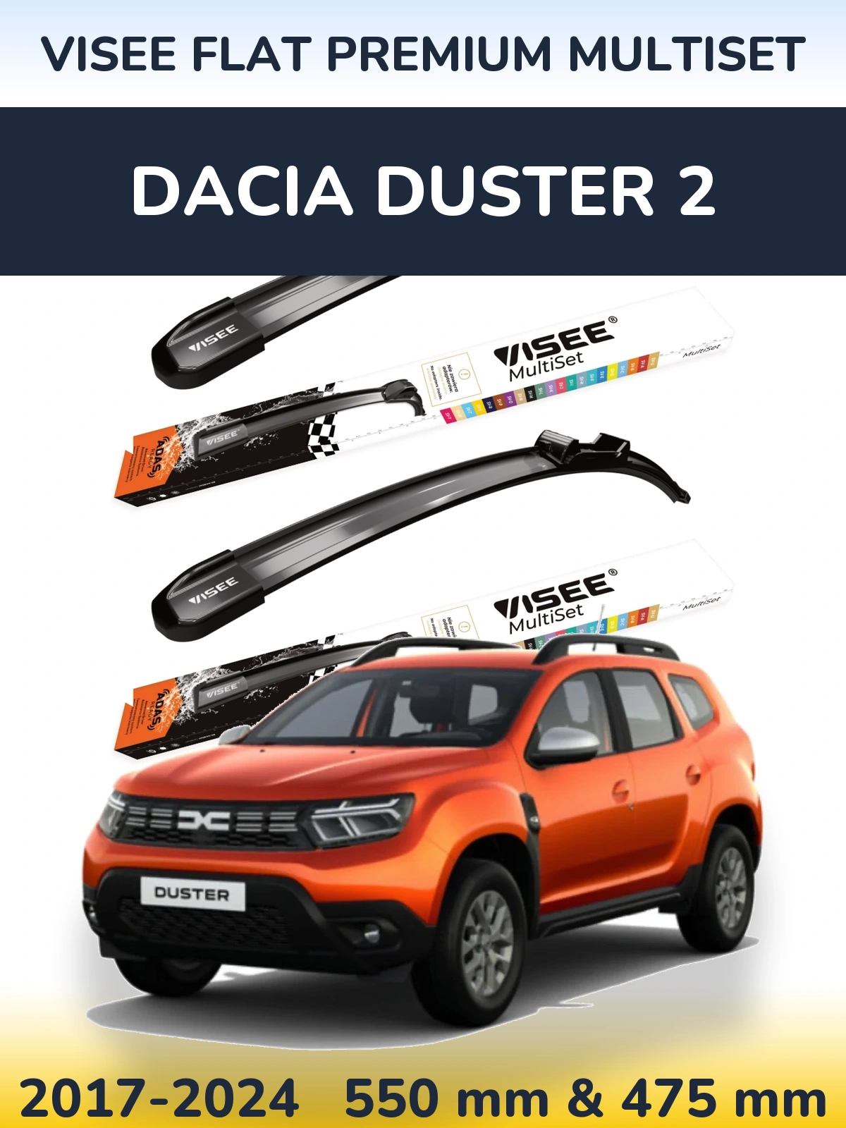 Ștergătoare VISEE FLAT PREMIUM MultiSet pentru Dacia Duster 2