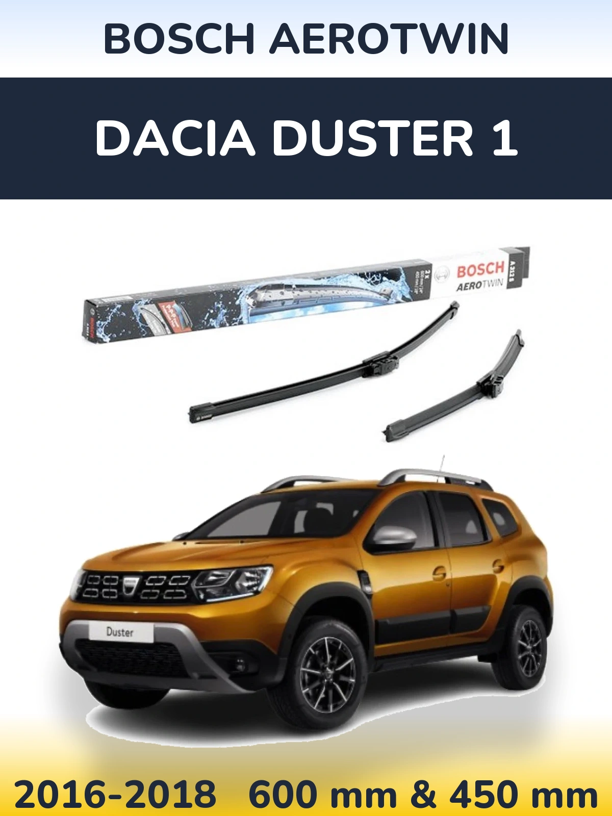 Ștergătoare BOSCH AeroTwin pentru Dacia Duster 1