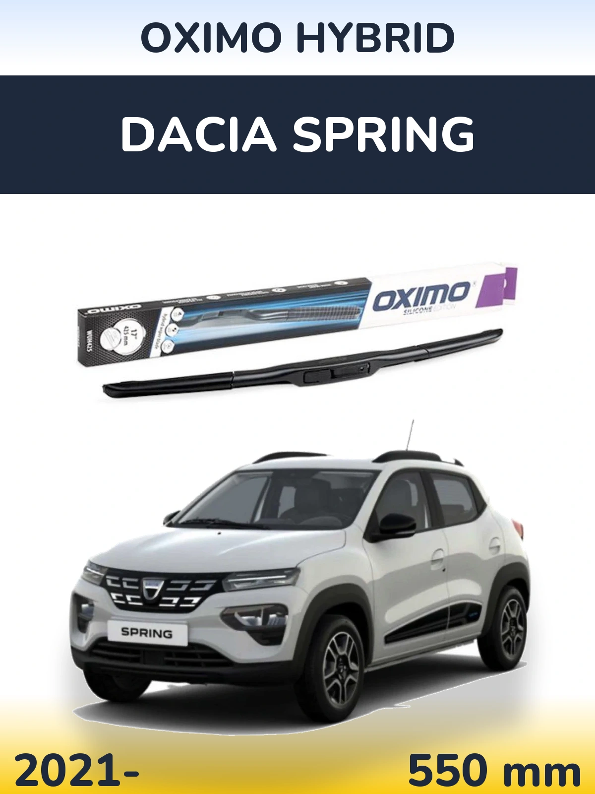 Ștergătoare Oximo Hybrid pentru Dacia Spring