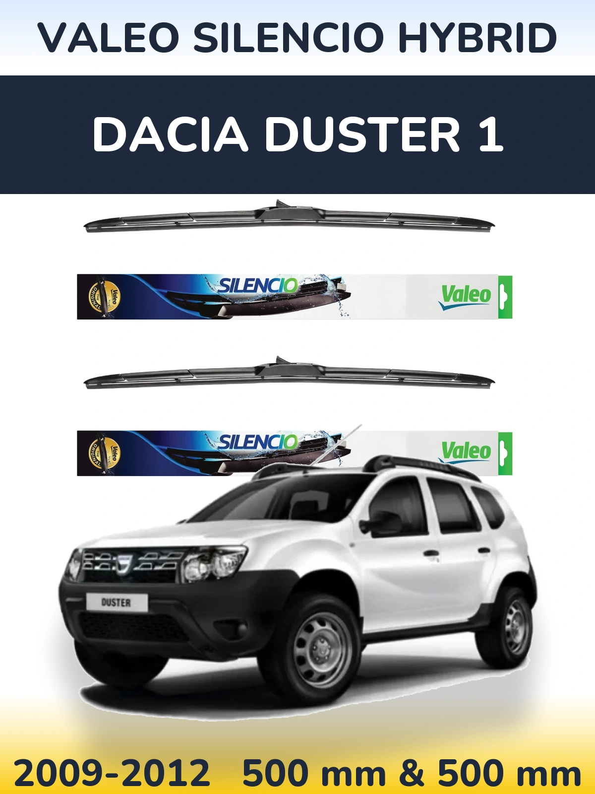 Ștergătoare Valeo Silencio Hybrid pentru Dacia Duster 1