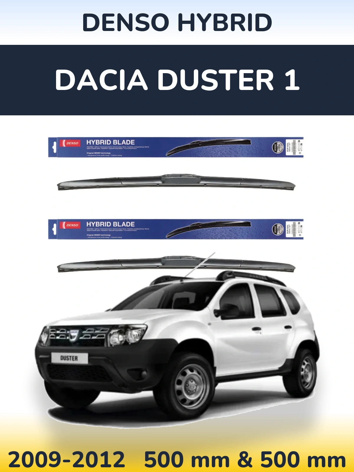 Ștergătoare Denso Hybrid pentru Dacia Duster 1