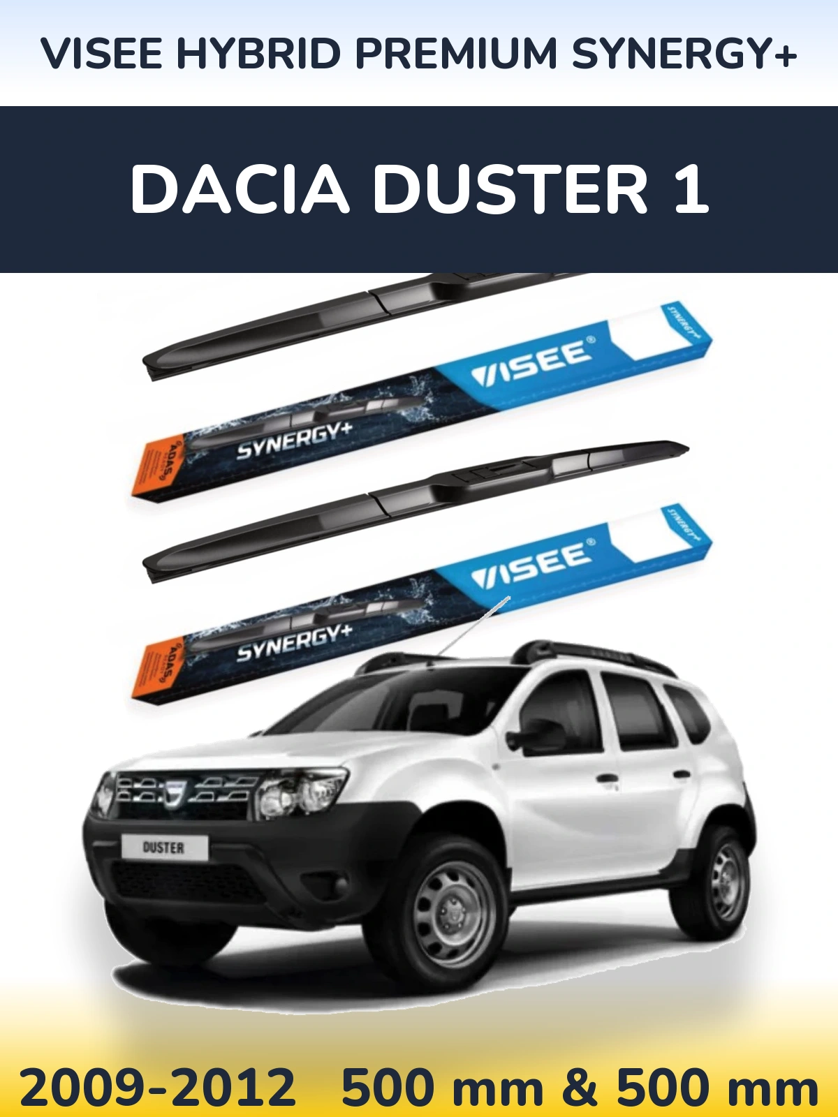Ștergătoare VISEE HYBRID PREMIUM SYNERGY+ pentru Dacia Duster 1