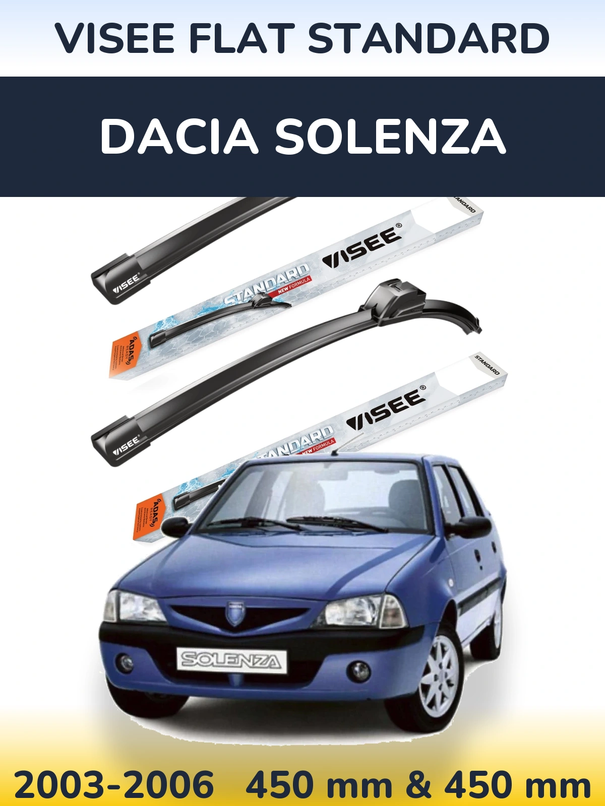 Ștergătoare VISEE FLAT STANDARD pentru Dacia Solenza