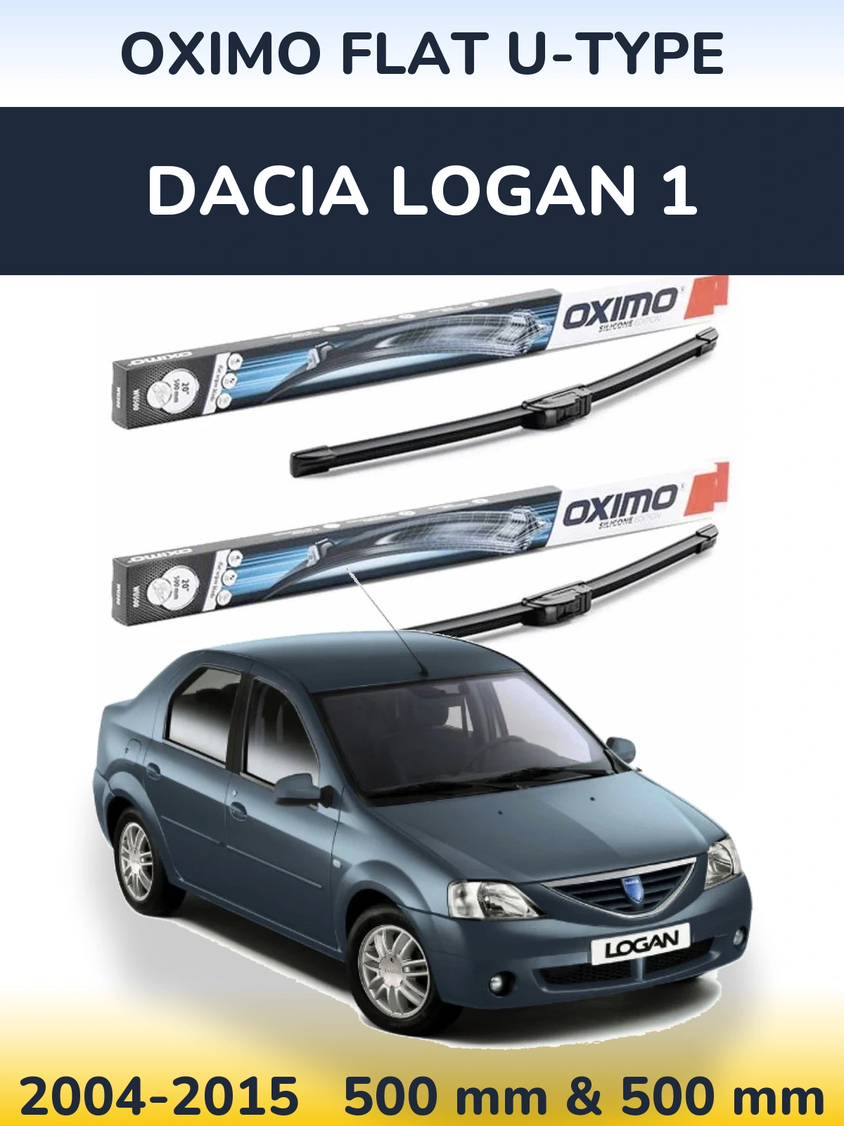 Ștergătoare Oximo Flat U-type pentru Dacia Logan 1