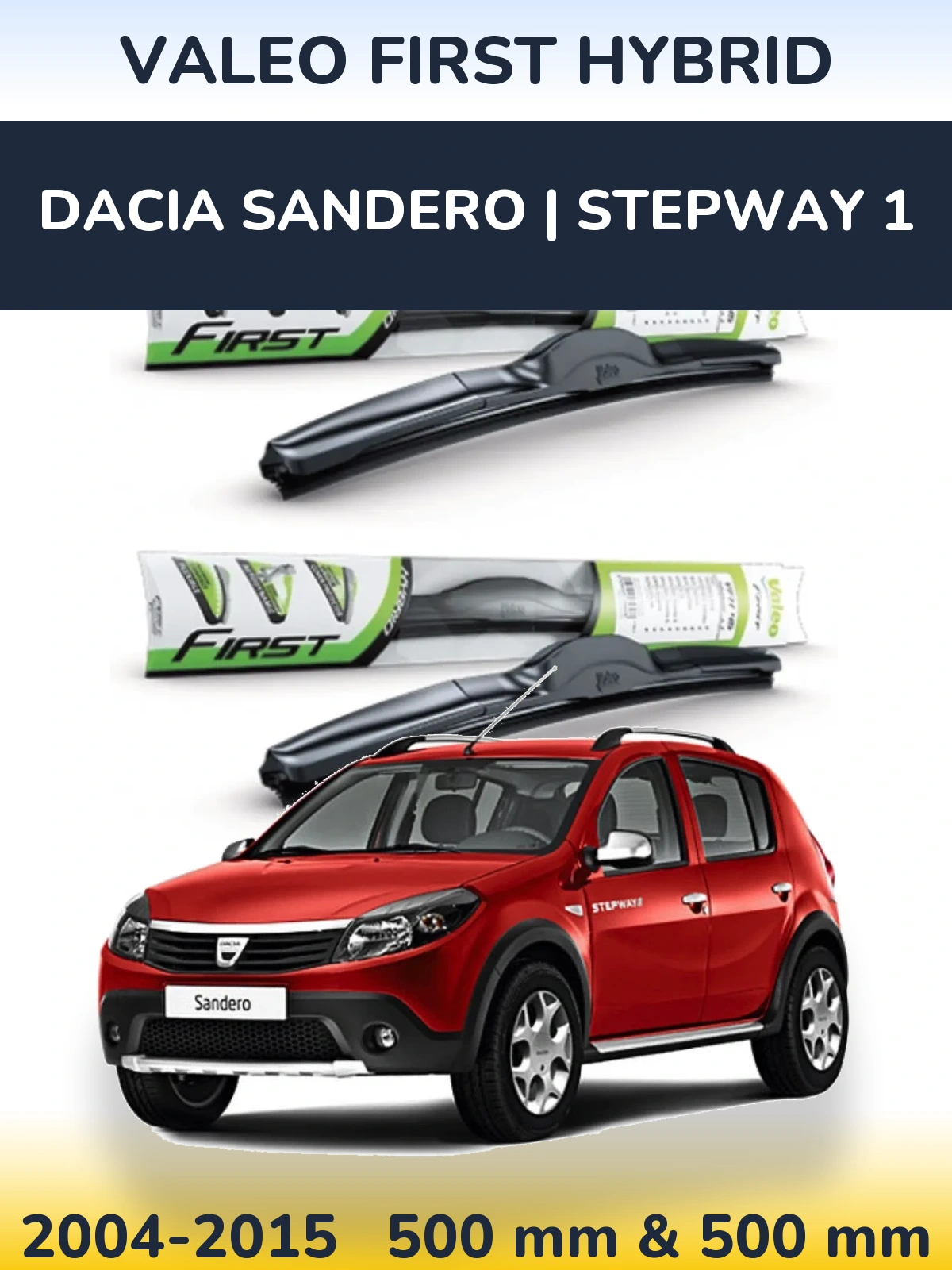 Ștergătoare Valeo First Hybrid pentru Dacia Sandero | Stepway 1