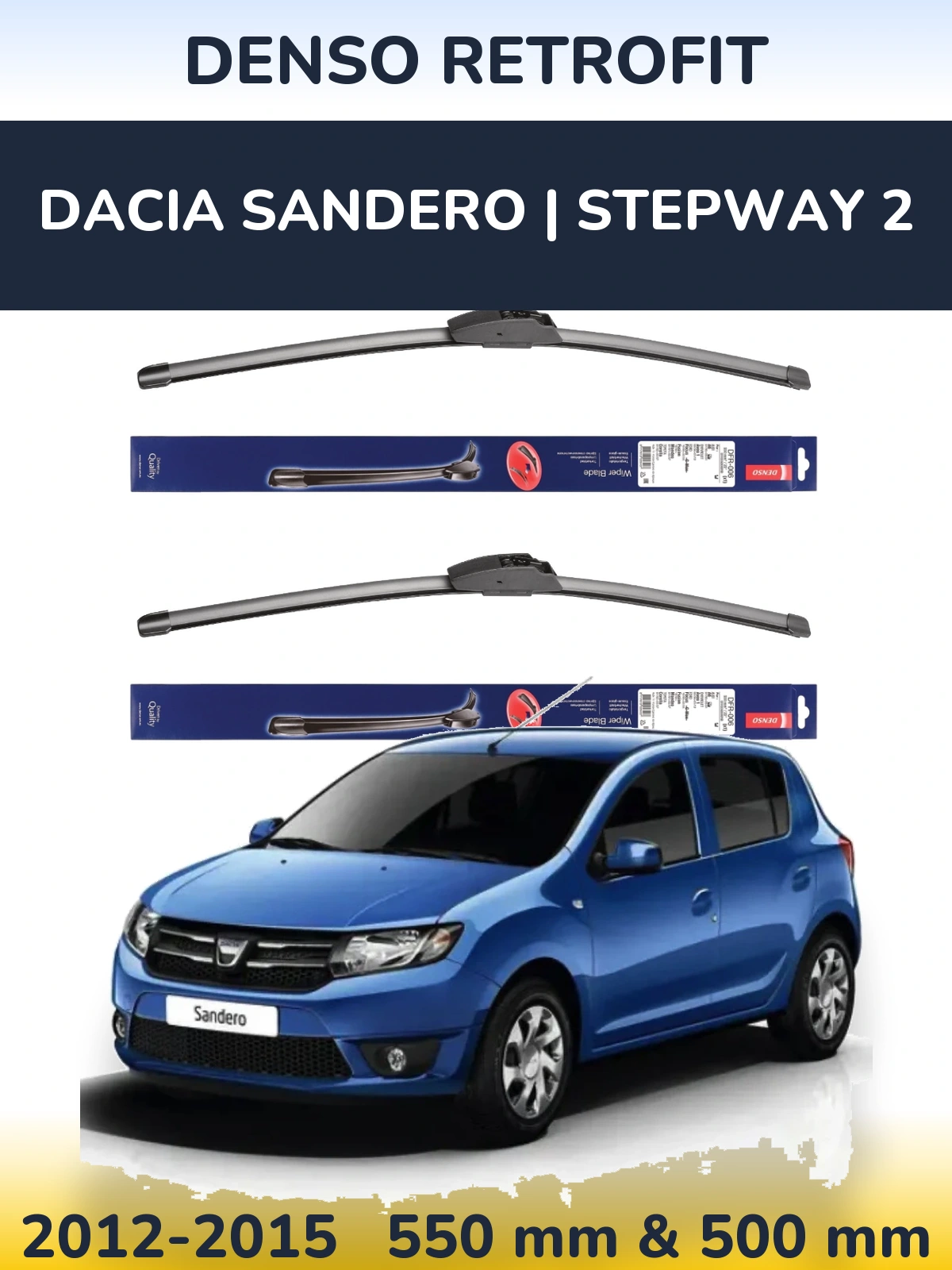 Ștergătoare Denso Retrofit pentru Dacia Sandero | Stepway 2