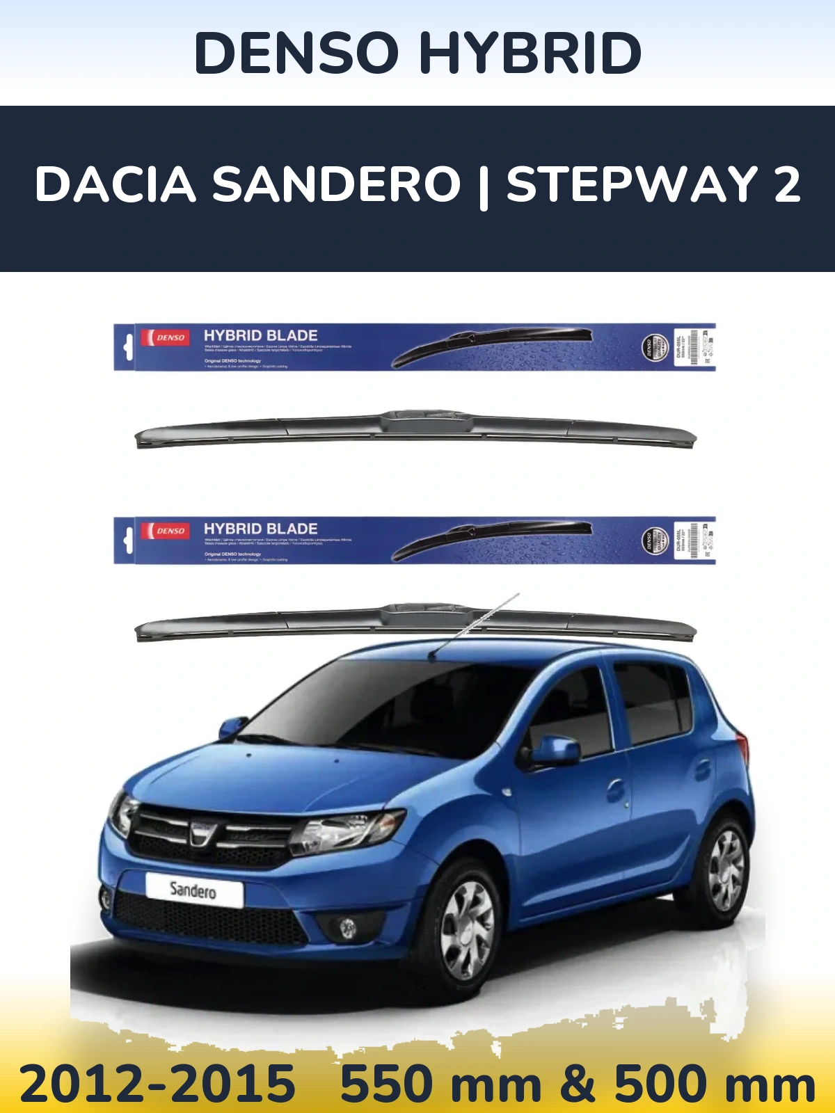 Ștergătoare Denso Hybrid pentru Dacia Sandero | Stepway 2
