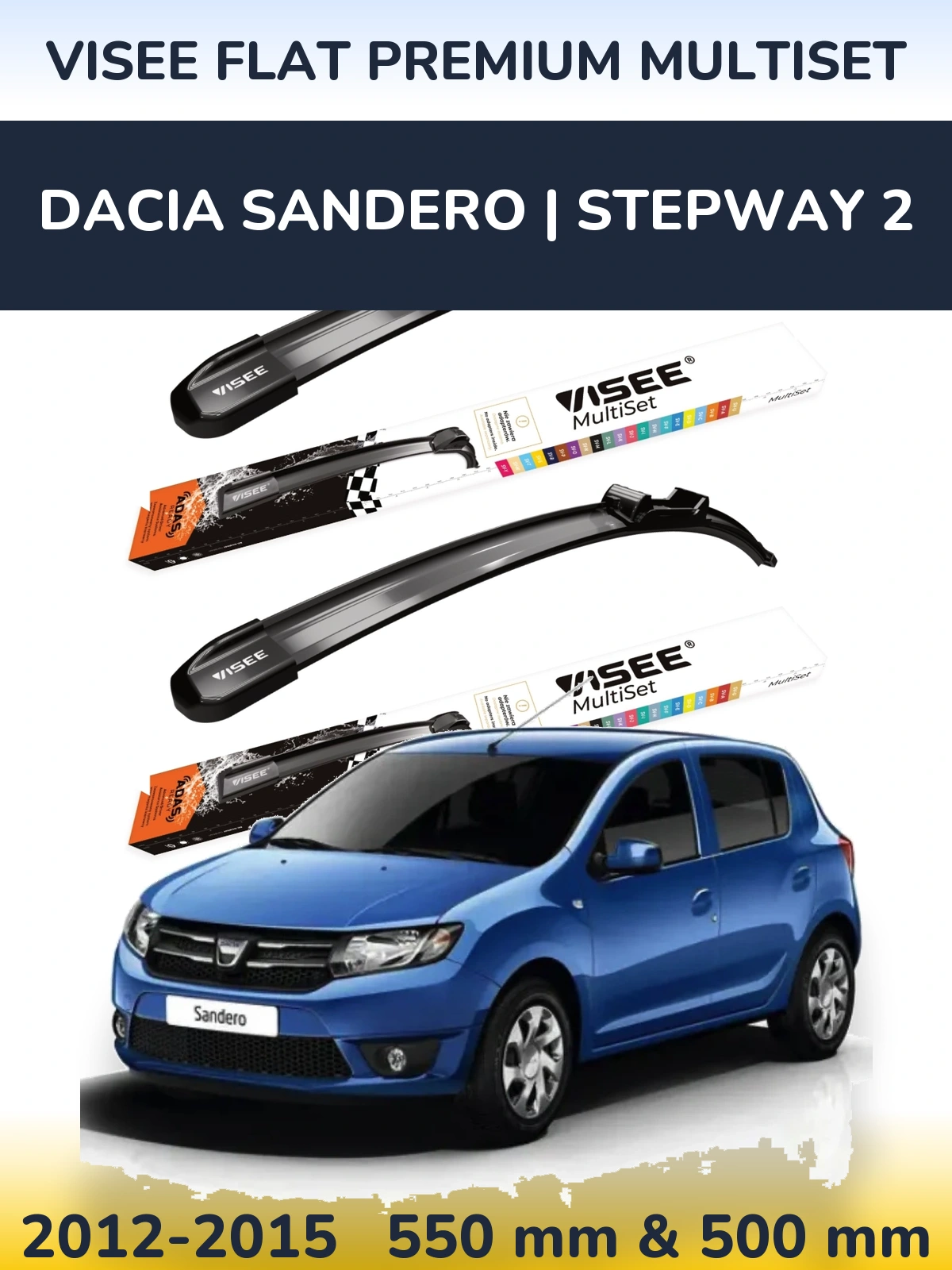 Ștergătoare VISEE FLAT PREMIUM MultiSet pentru Dacia Sandero | Stepway 2