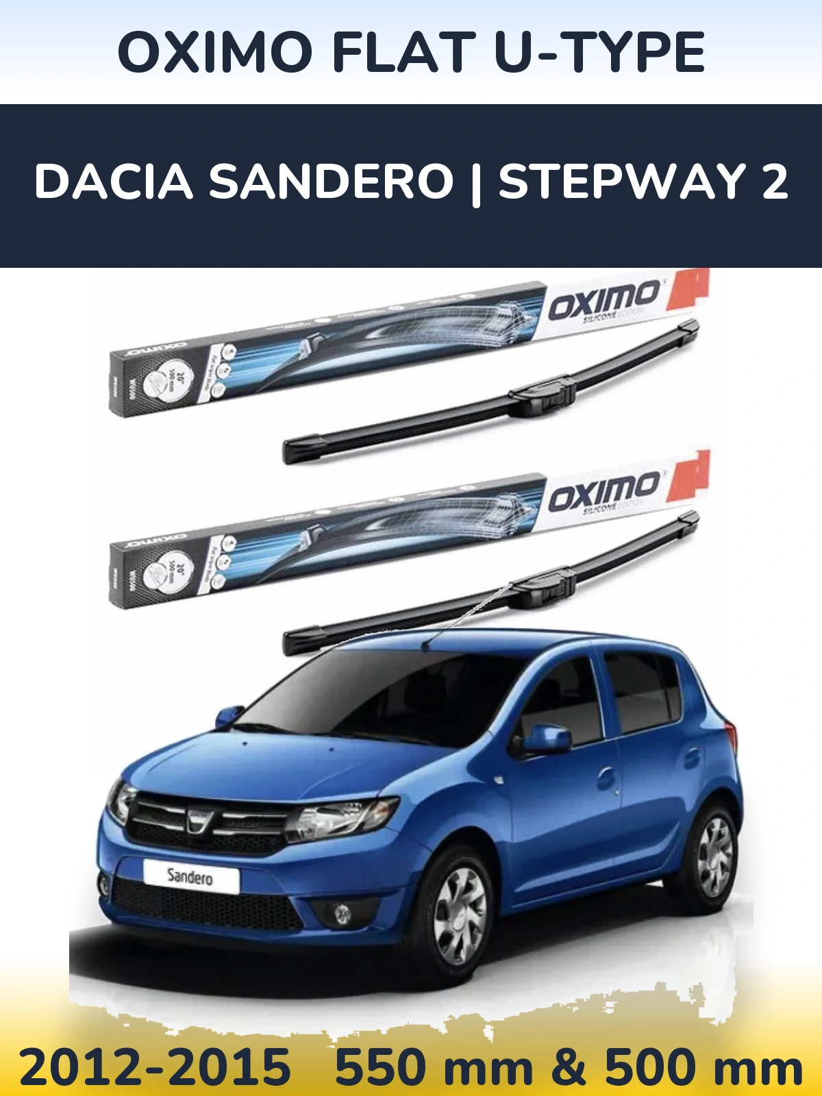 Ștergătoare Oximo Flat U-type pentru Dacia Sandero | Stepway 2
