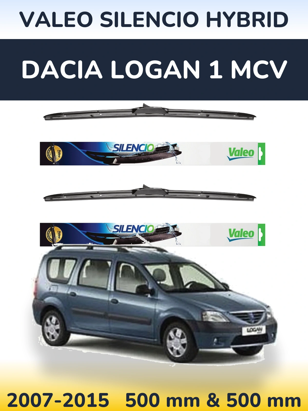 Ștergătoare Valeo Silencio Hybrid pentru Dacia Logan 1 MCV