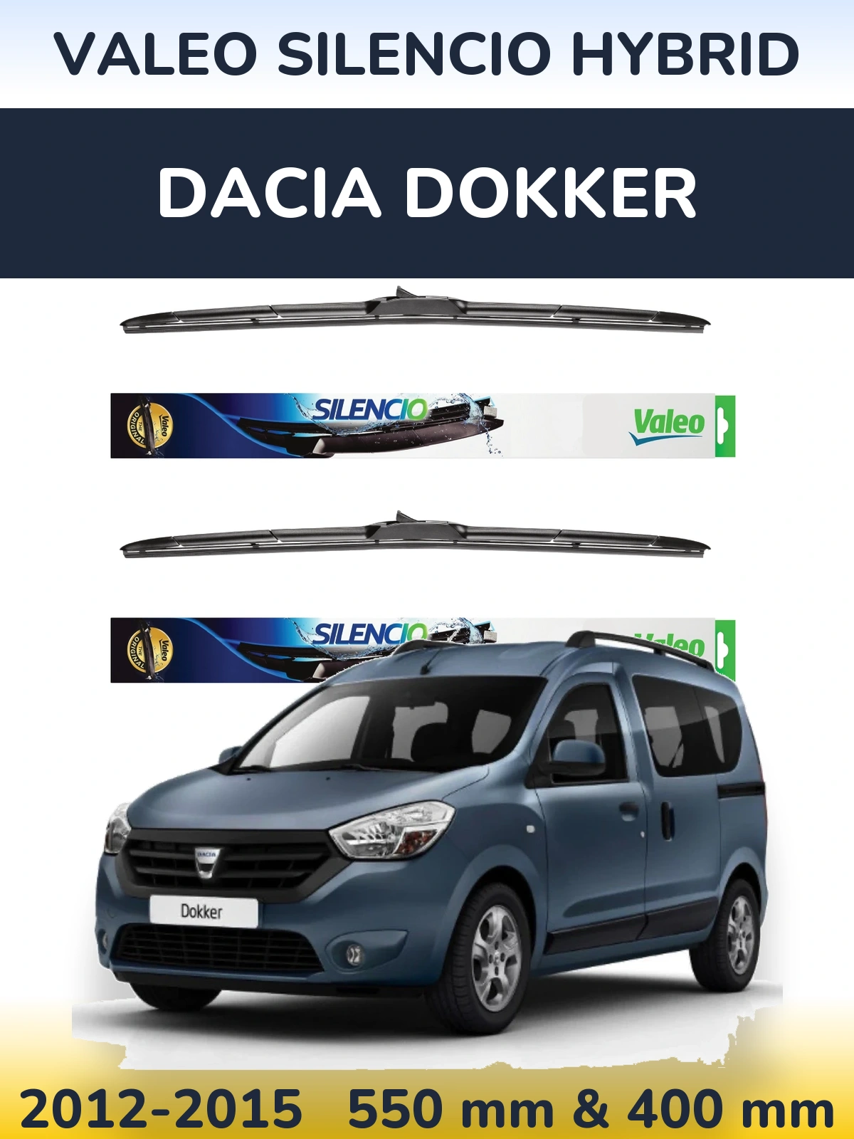 Ștergătoare Valeo Silencio Hybrid pentru Dacia Dokker