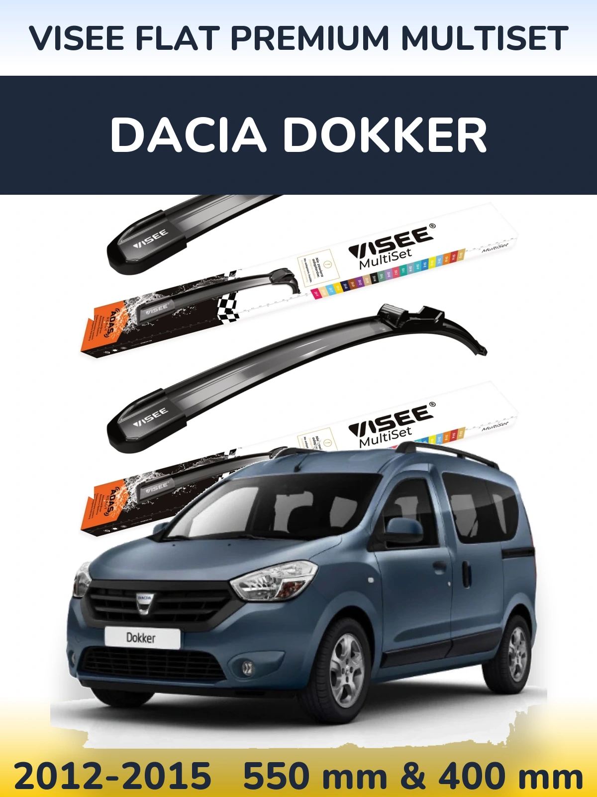 Ștergătoare VISEE FLAT PREMIUM MultiSet pentru Dacia Dokker
