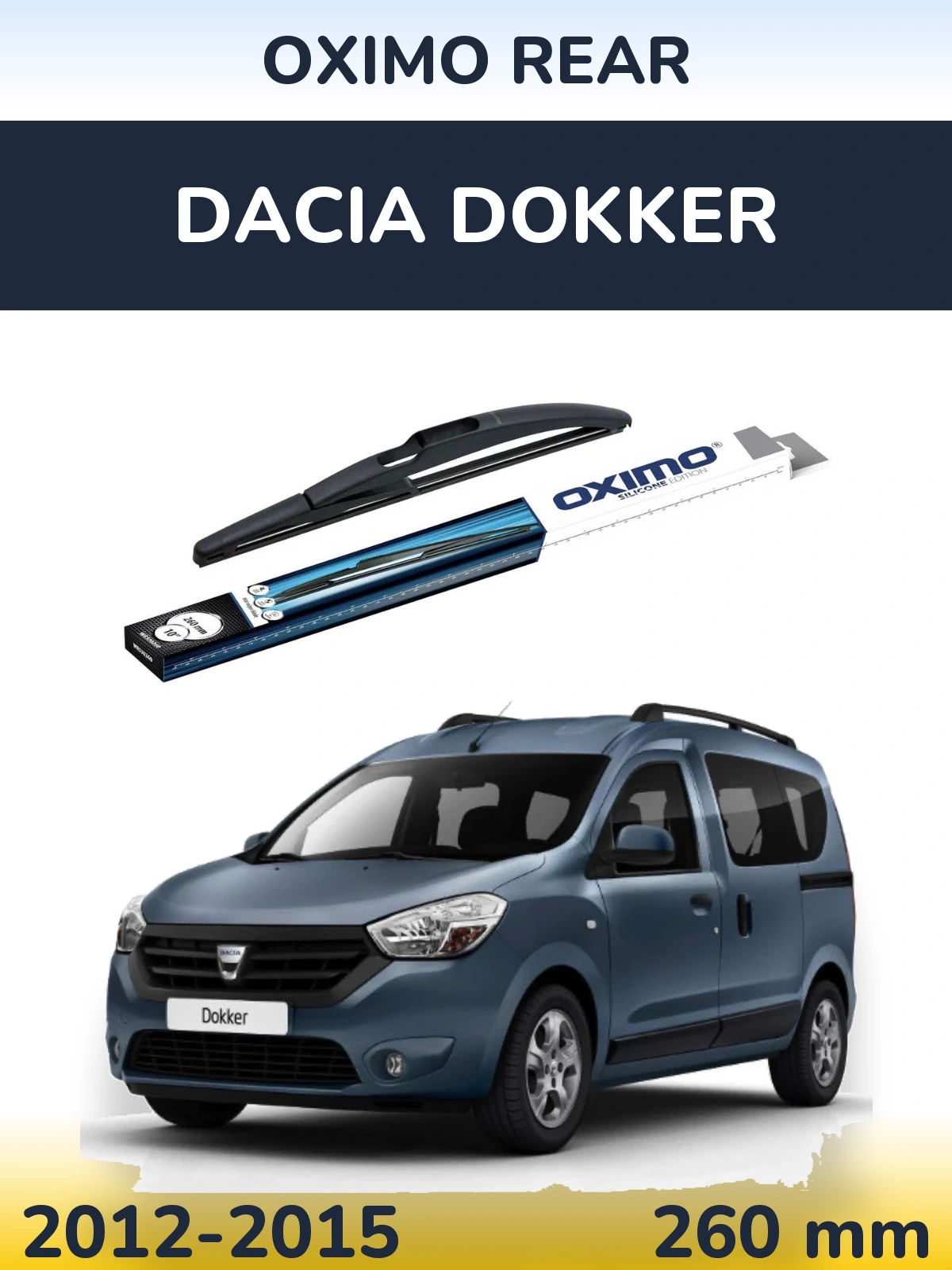 Ștergătoare Oximo Rear pentru Dacia Dokker