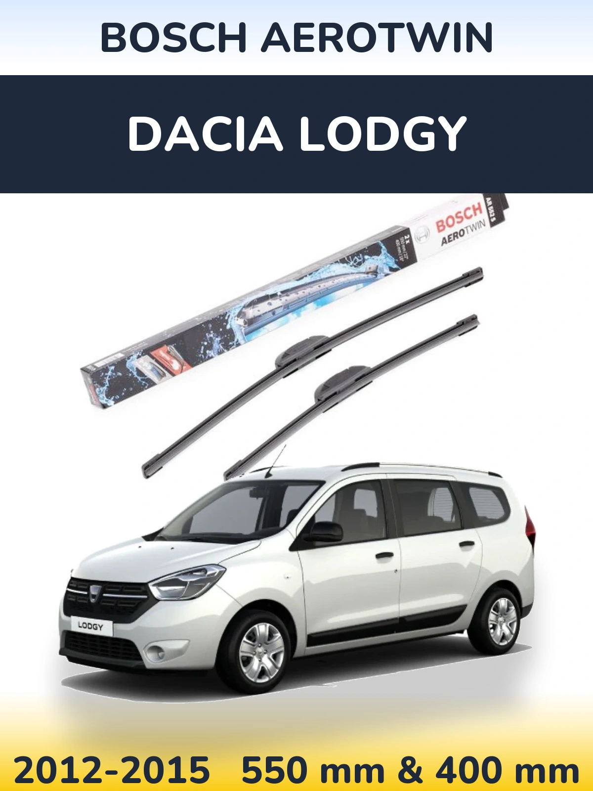 Ștergătoare BOSCH AeroTwin pentru Dacia Lodgy