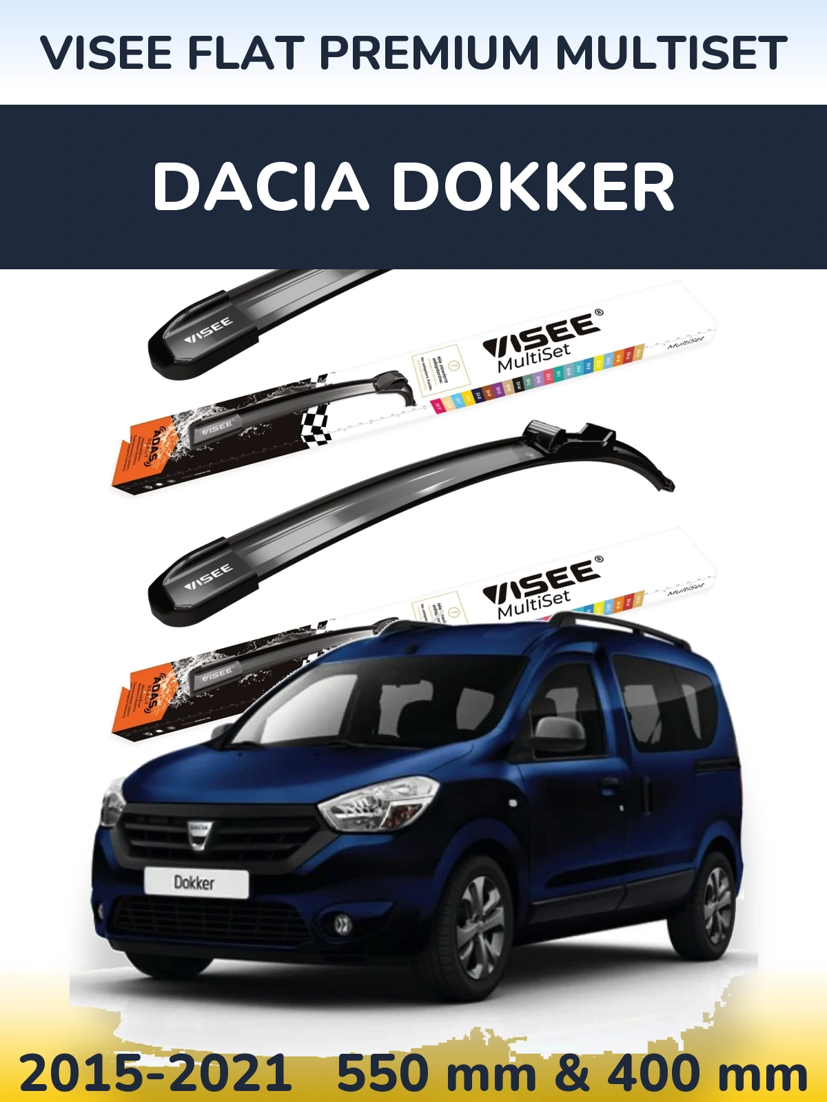 Ștergătoare VISEE FLAT PREMIUM MultiSet pentru Dacia Dokker