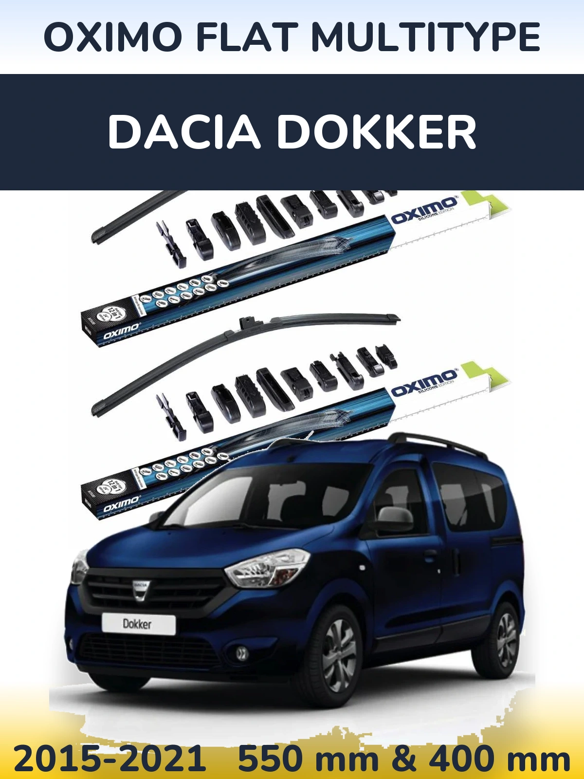 Ștergătoare Oximo Flat MultiTipe pentru Dacia Dokker