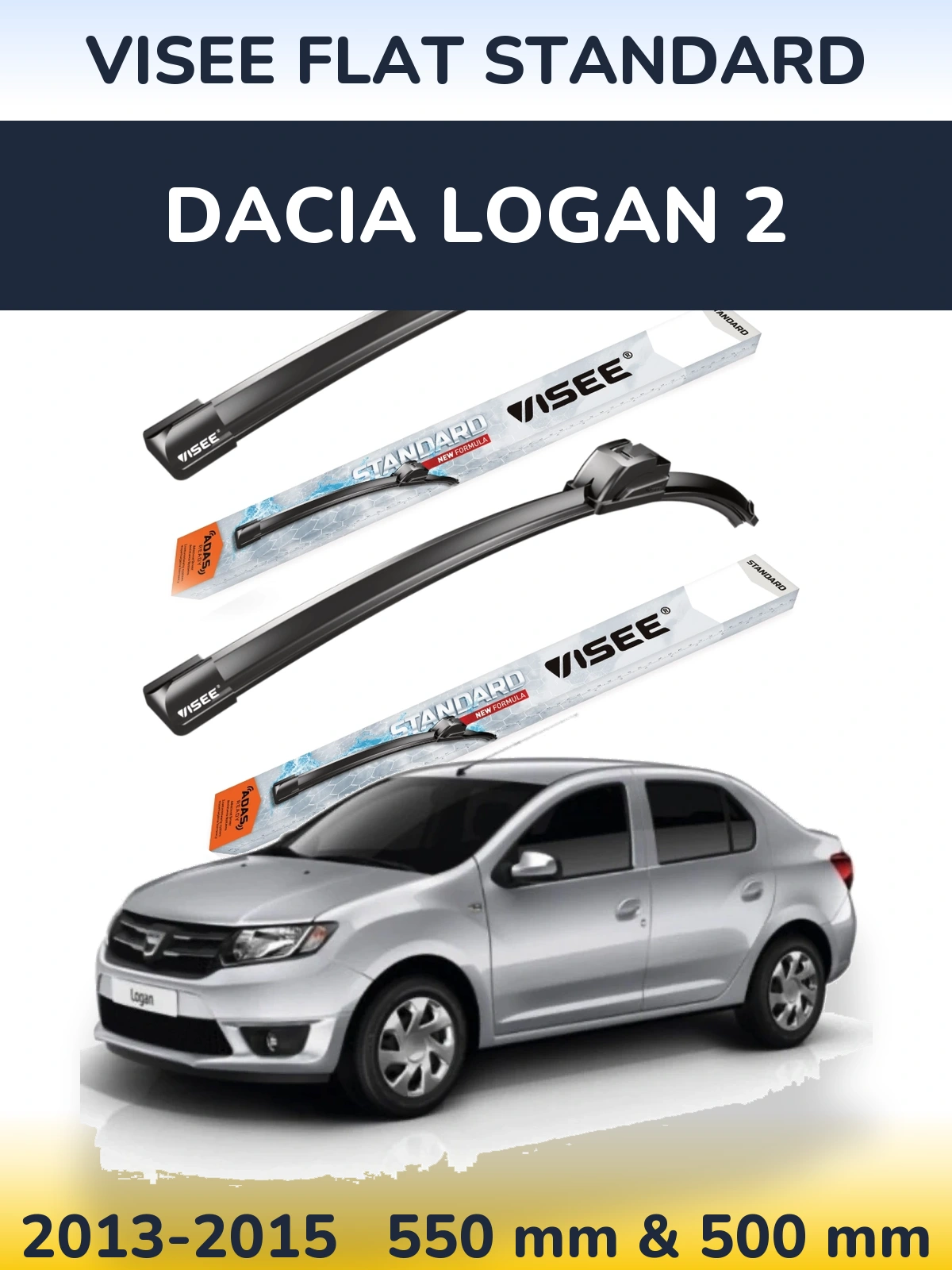 Ștergătoare VISEE FLAT STANDARD pentru Dacia Logan 2