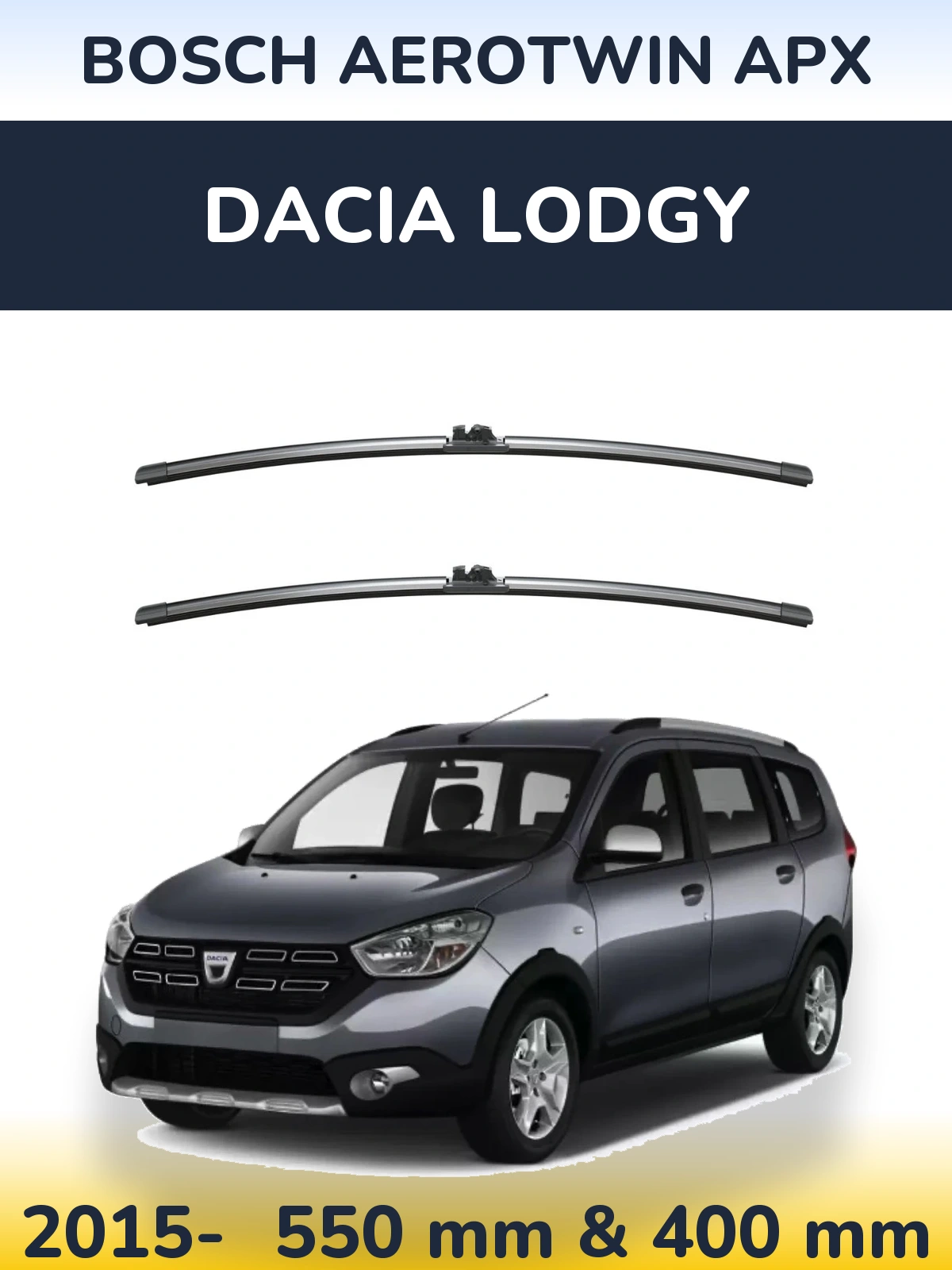 Ștergătoare BOSCH AeroTwin APX pentru Dacia Lodgy