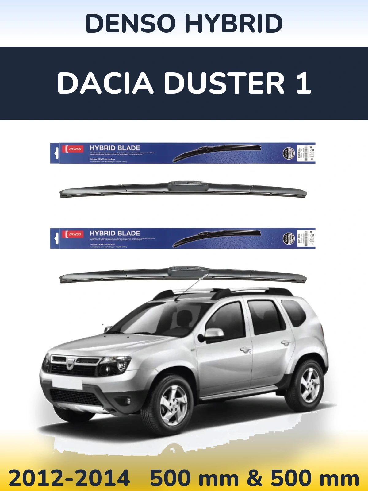 Ștergătoare Denso Hybrid pentru Dacia Duster 1