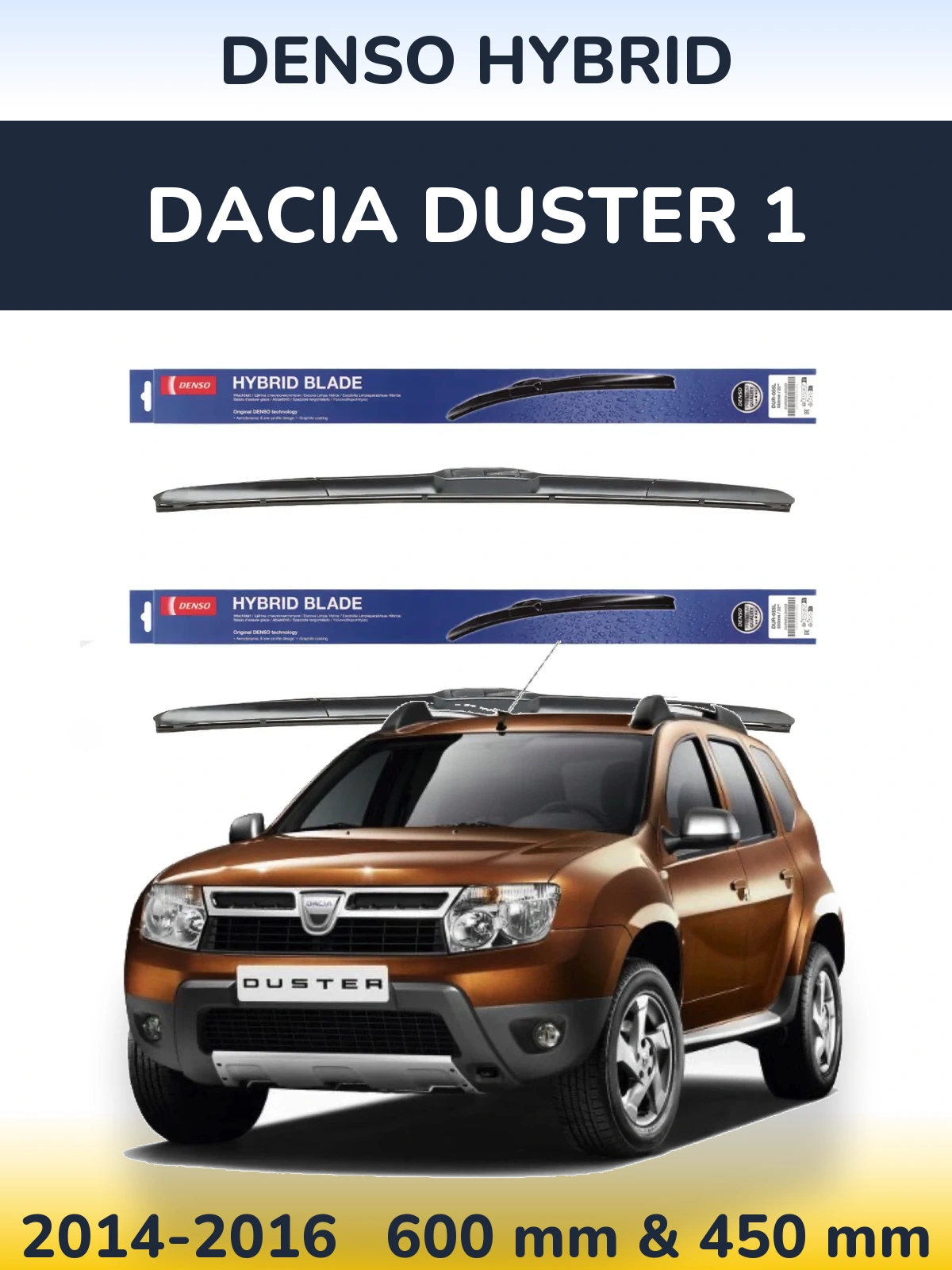 Ștergătoare Denso Hybrid pentru Dacia Duster 1