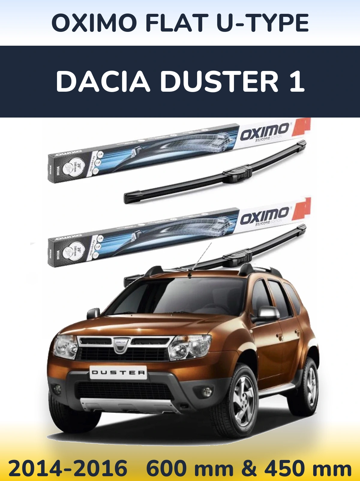 Ștergătoare Oximo Flat U-type pentru Dacia Duster 1