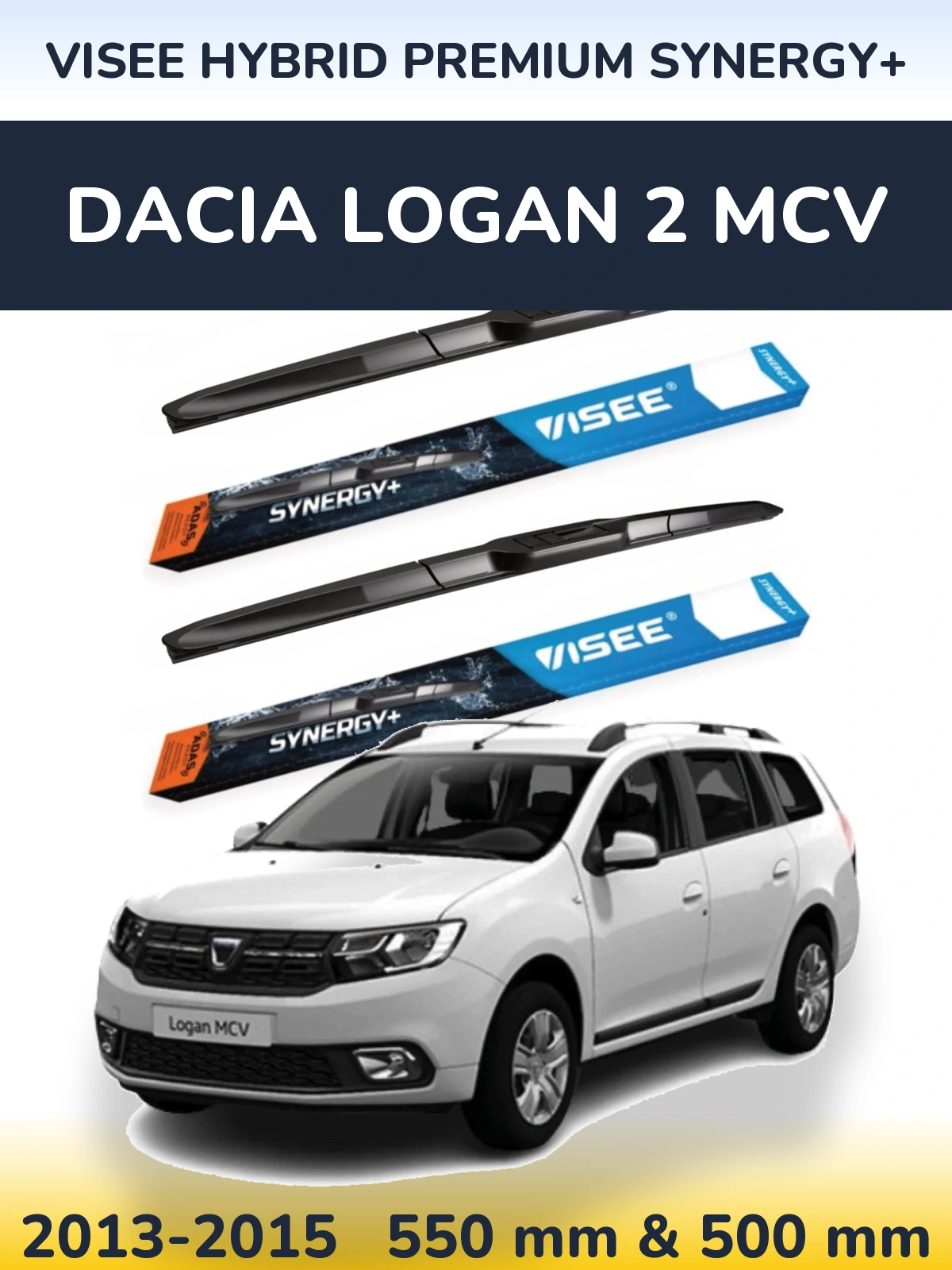 Ștergătoare VISEE HYBRID PREMIUM SYNERGY+ pentru Dacia Logan 2 MCV
