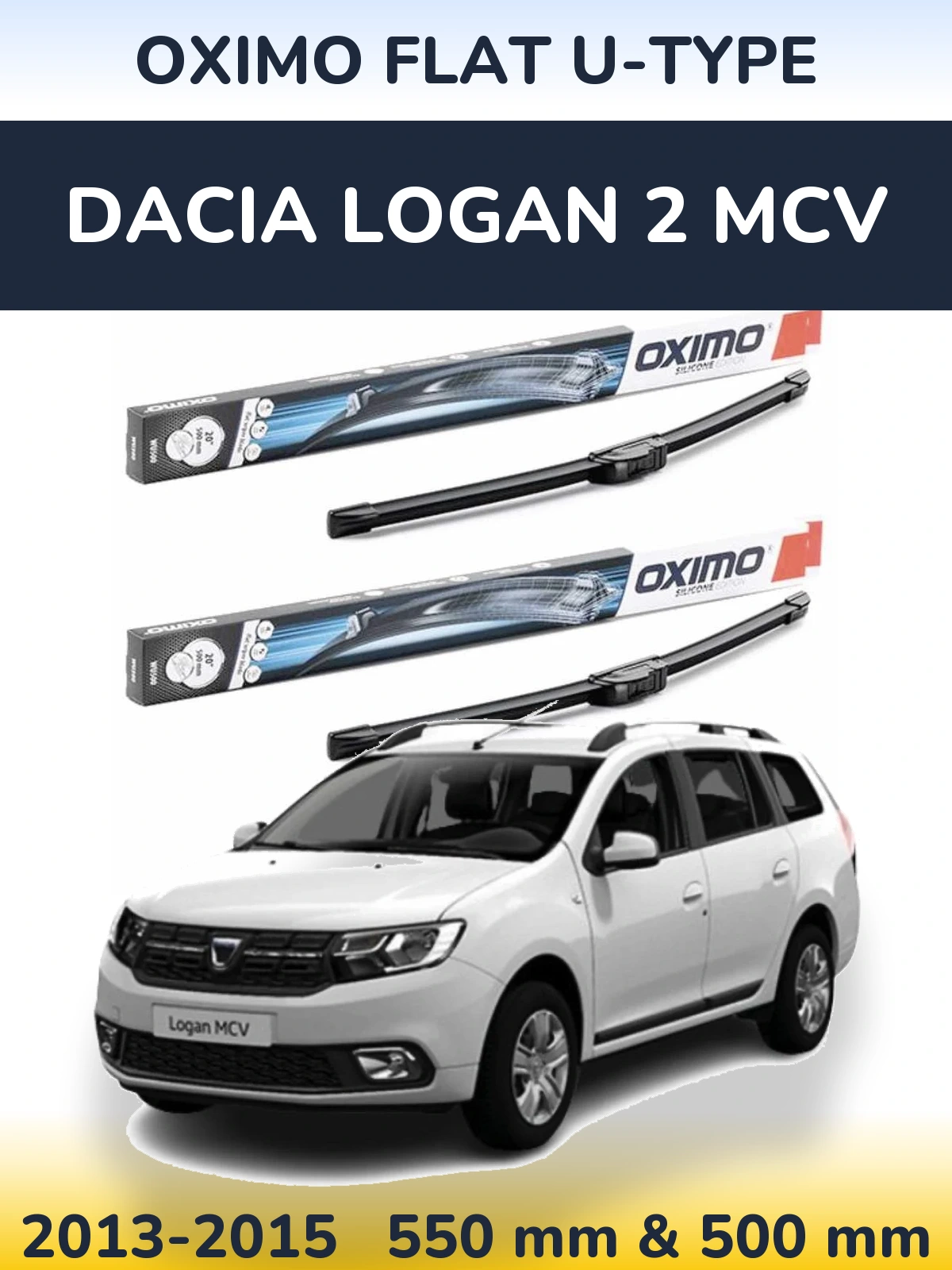 Ștergătoare Oximo Flat U-type pentru Dacia Logan 2 MCV