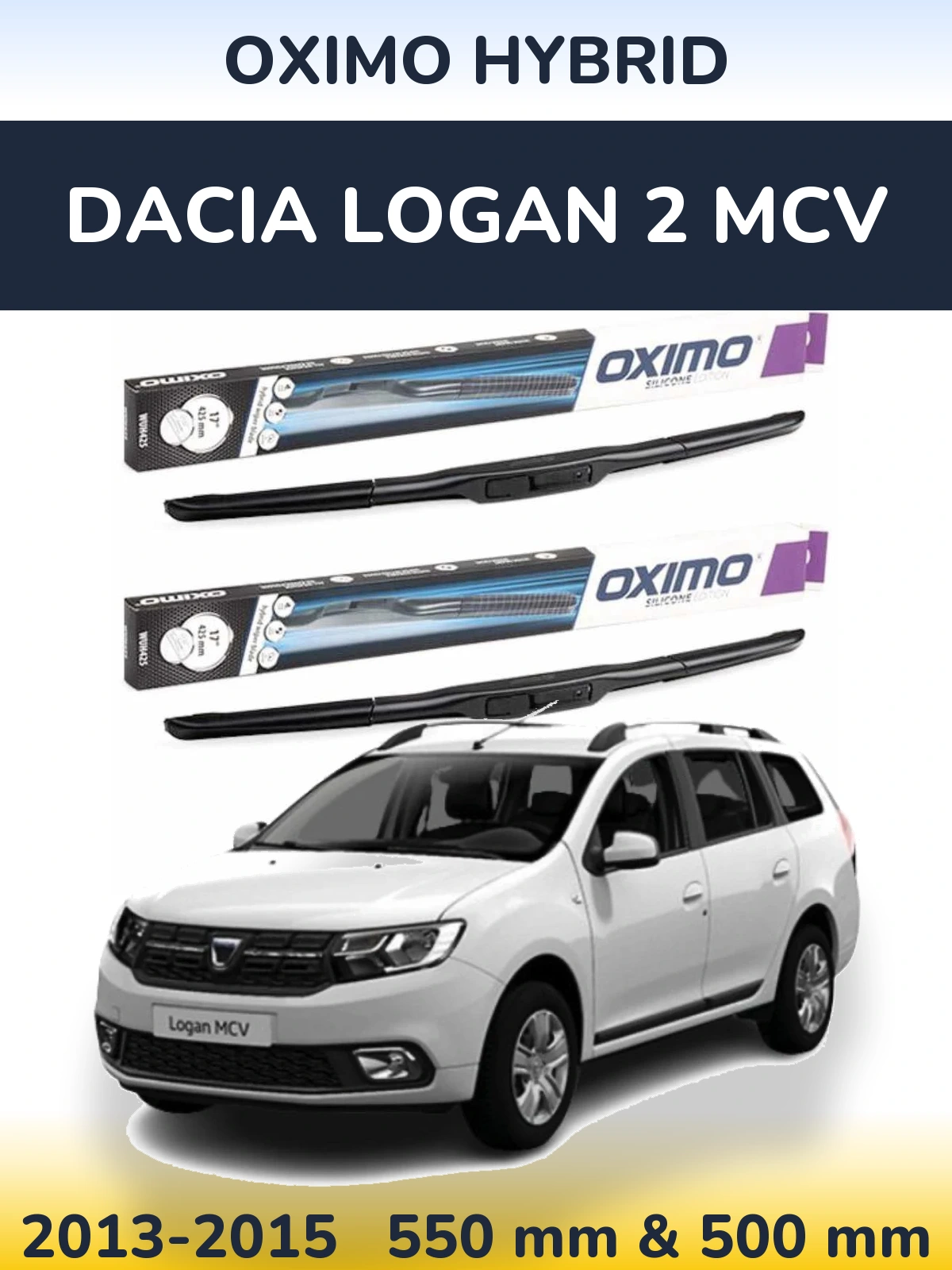 Ștergătoare Oximo Hybrid pentru Dacia Logan 2 MCV