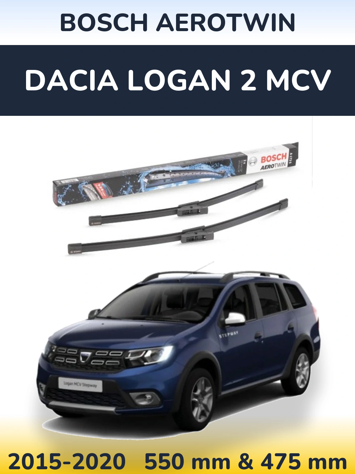 Ștergătoare BOSCH AeroTwin pentru Dacia Logan 2 MCV