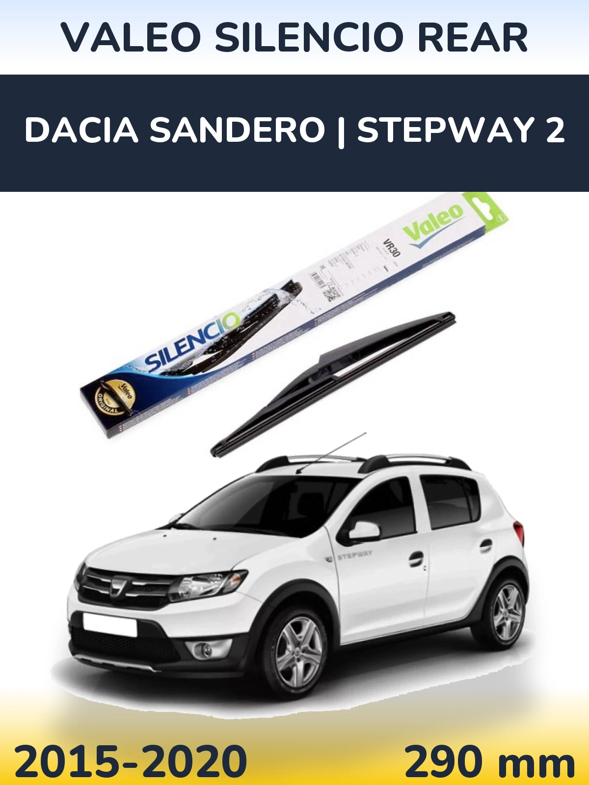 Ștergătoare Valeo Silencio Rear pentru Dacia Sandero | Stepway 2